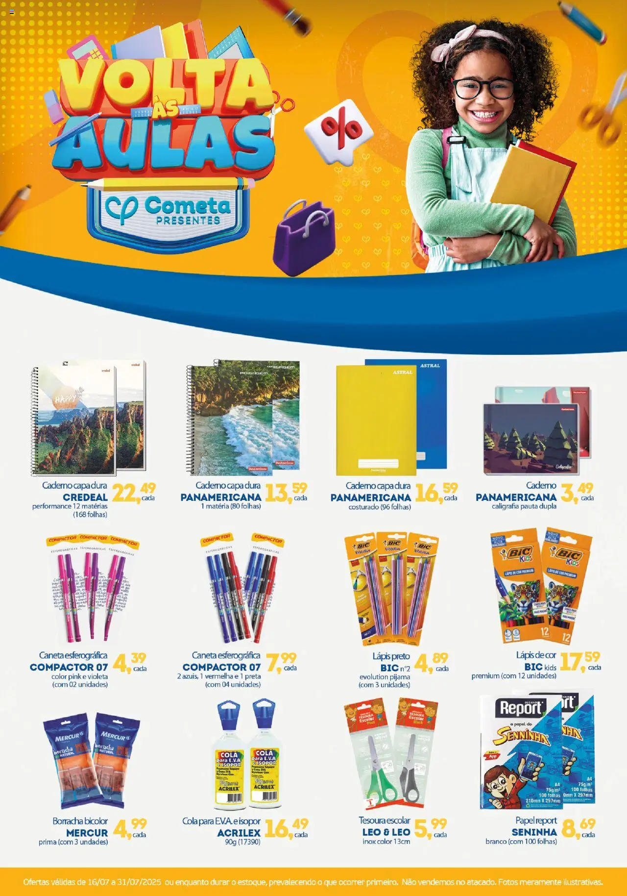 Cometa Supermercados Folheto - válido de 16.07.2025 | Página: 1 | Produtos: Borracha, Cola, Tesoura, Caderno