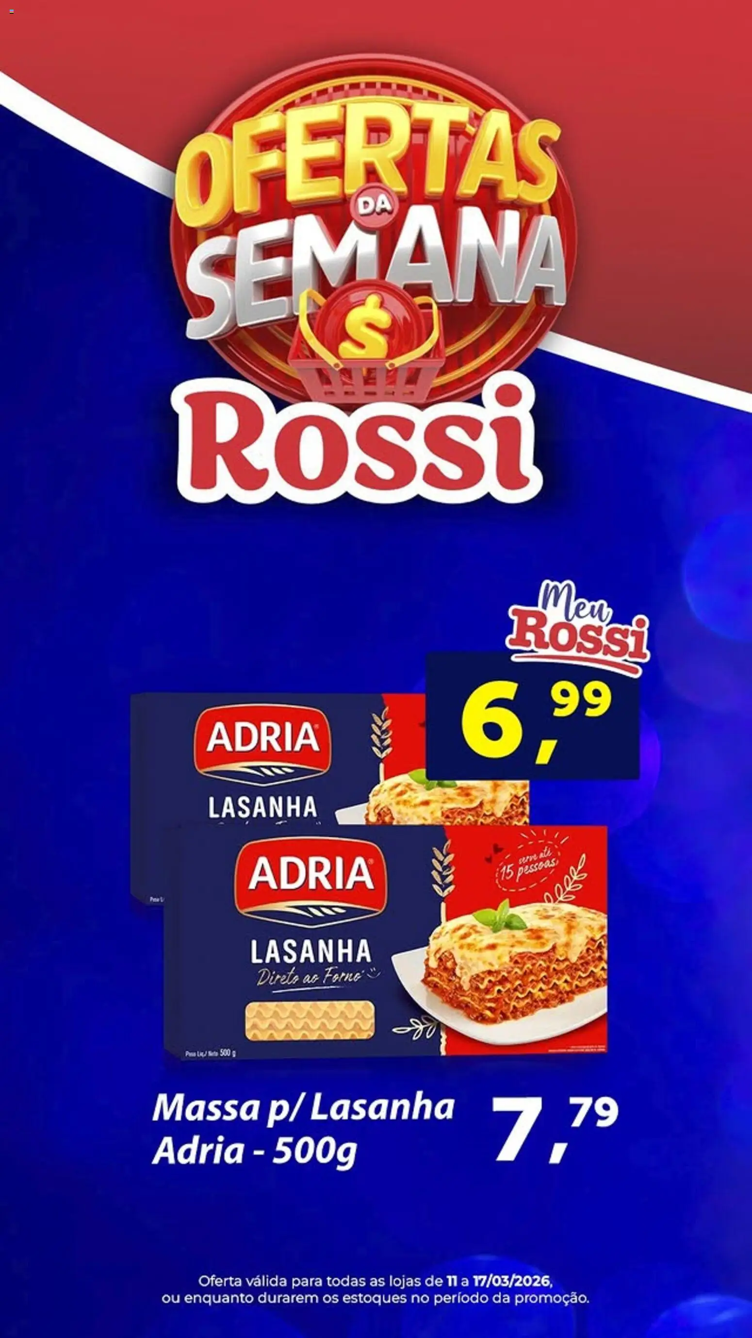 Rossi Supermercados Folheto - válido de 11.03.2026 | Página: 3 | Produtos: Forno, Massa, Lasanha