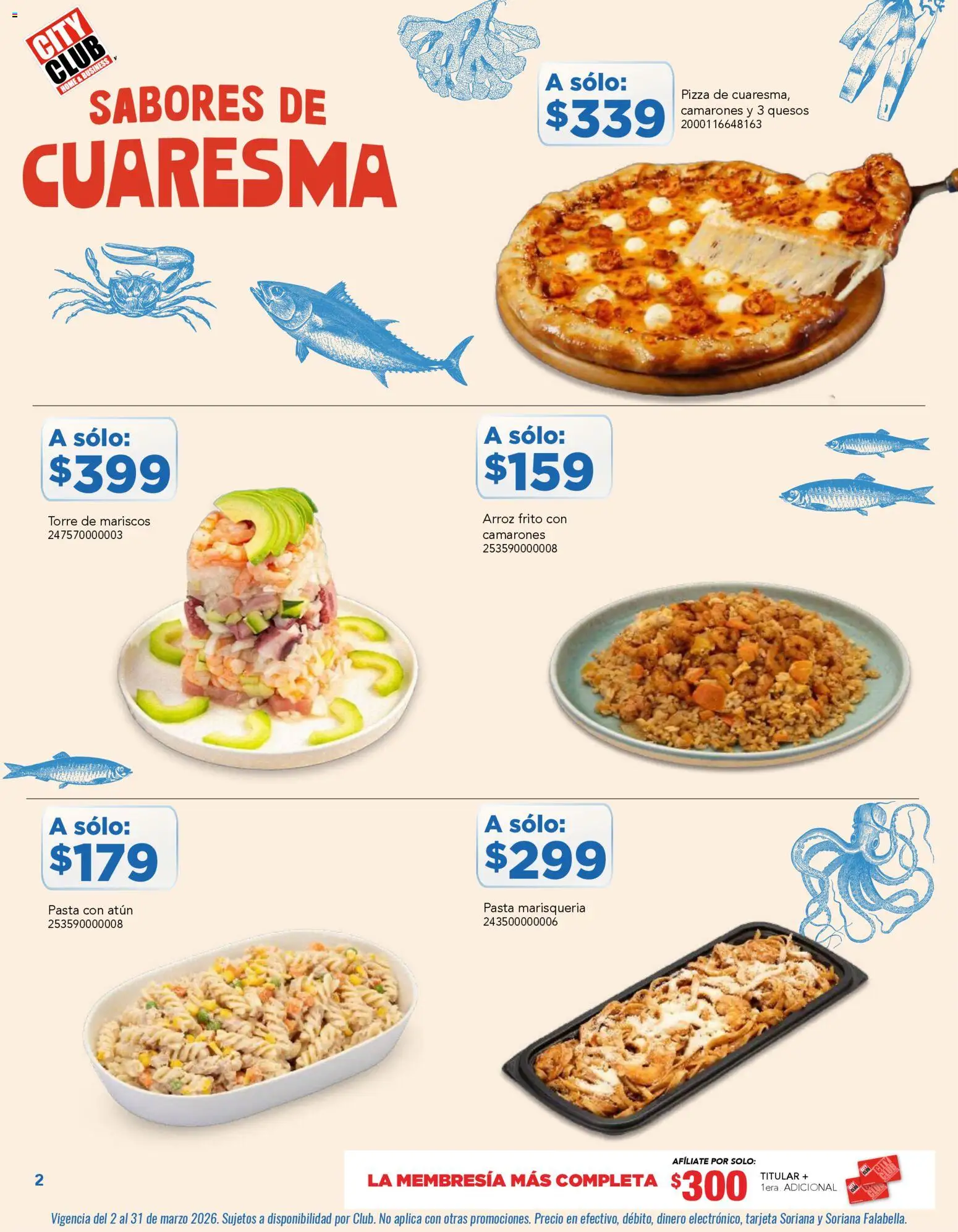 Nuevas ofertas de City Club válidas en toda la República Mexicana desde el 02.03.2026. ¡Encuentra las mejores ofertas en City Club catálogo! | Página: 2 | Productos: Atún, Pizza, Arroz, Pasta