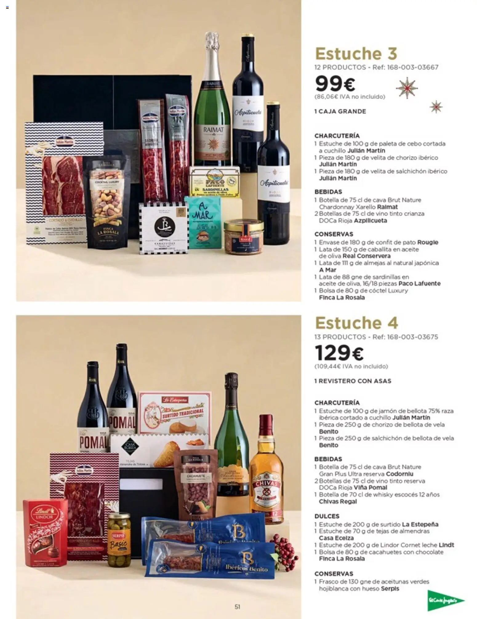 Nuevas ofertas de El Corte Inglés válidas en toda la República Mexicana desde el 03.10.2025. ¡Encuentra las mejores ofertas en El Corte Inglés catálogo Especial Cataluña! | Página: 51 | Productos: Aceitunas, Chocolate, Vino, Whisky