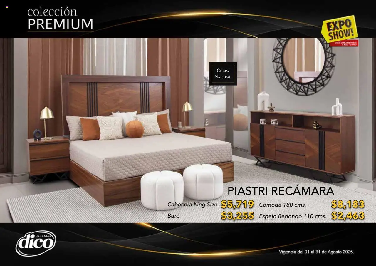 Nuevas ofertas de Muebles Dico válidas en toda la República Mexicana desde el 01.08.2025. ¡Encuentra las mejores ofertas en Muebles Dico - Catálogo Expo Show Premium Agosto! | Página: 18 | Productos: Cabecera, Chapa, Buró, Espejo