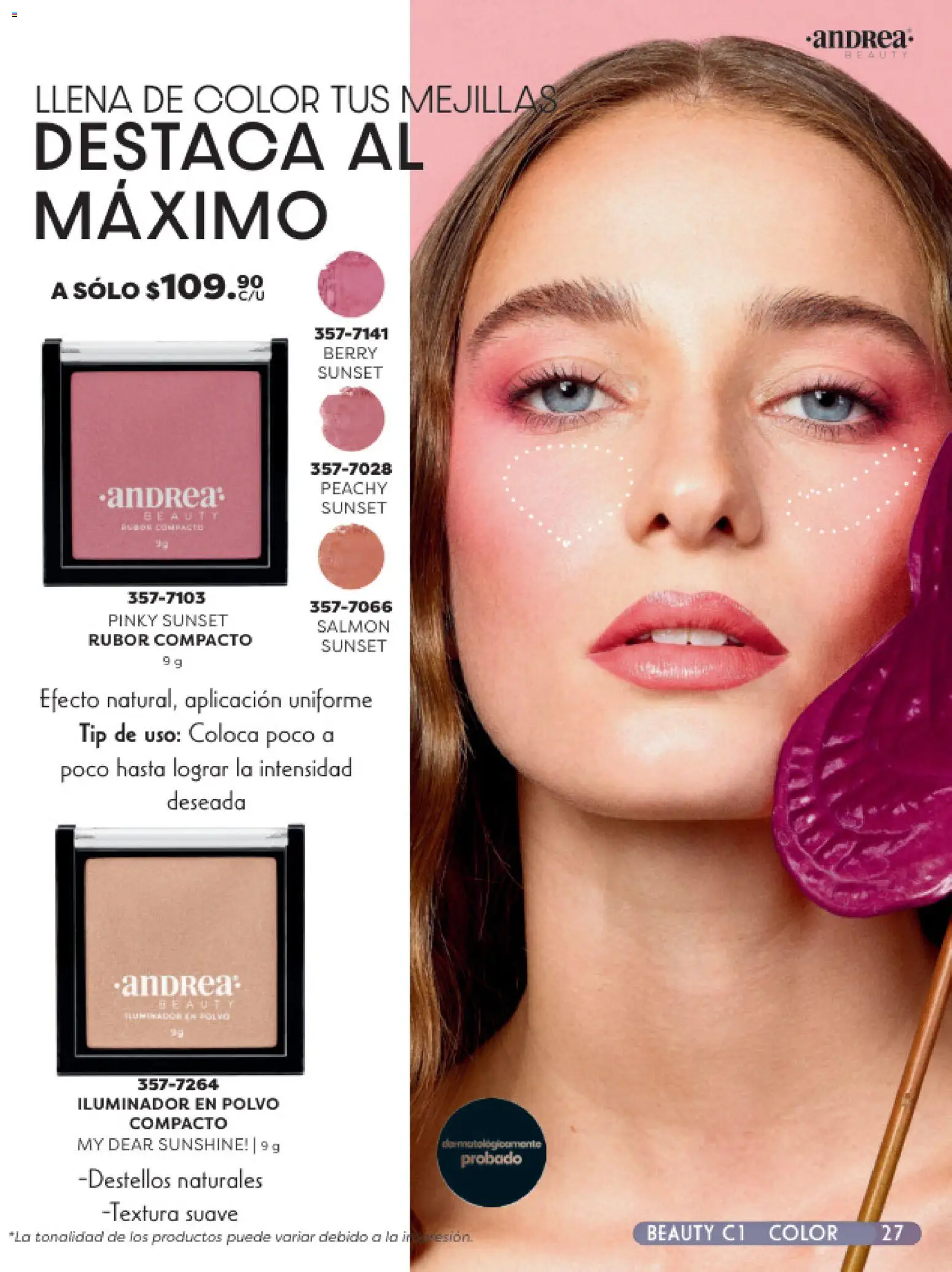 Nuevas ofertas de Andrea válidas en toda la República Mexicana desde el 25.01.2026. ¡Encuentra las mejores ofertas en Andrea catálogo Beauty! | Página: 27 | Productos: Iluminador, Polvo compacto, Polvo, Rubor