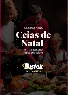 Bistek Supermercados - Ofertas Ceias de Natal - Pré-Visualização do folheto da loja Bistek Supermercados, válido de 29.10.2025