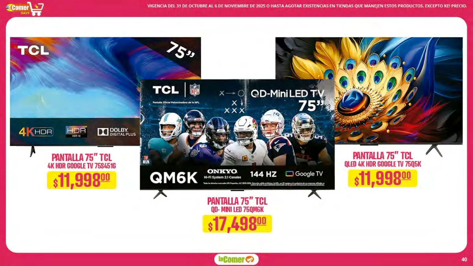 Nuevas ofertas de La Comer válidas en toda la República Mexicana desde el 31.10.2025. ¡Encuentra las mejores ofertas en La Comer folleto! | Página: 40
