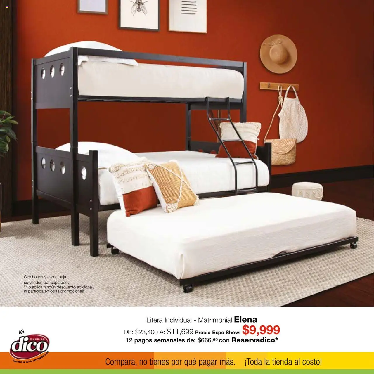 Nuevas ofertas de Muebles Dico válidas en toda la República Mexicana desde el 01.09.2025. ¡Encuentra las mejores ofertas en Muebles Dico - Catálogo Expo Show Puebla Septiembre! | Página: 48 | Productos: Litera, Cama