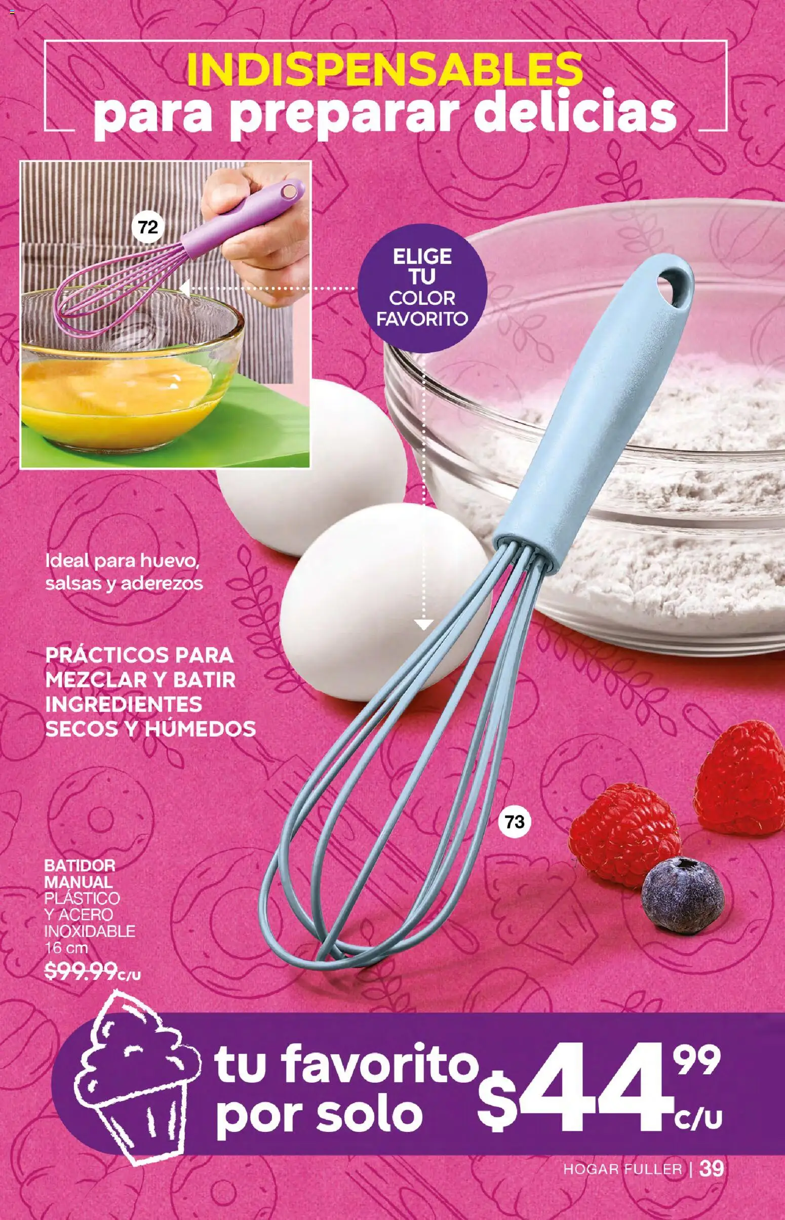 Nuevas ofertas de Fuller válidas en toda la República Mexicana desde el 18.03.2026. ¡Encuentra las mejores ofertas en Fuller campaña 25 2026! | Página: 39 | Productos: Huevo, Batidor