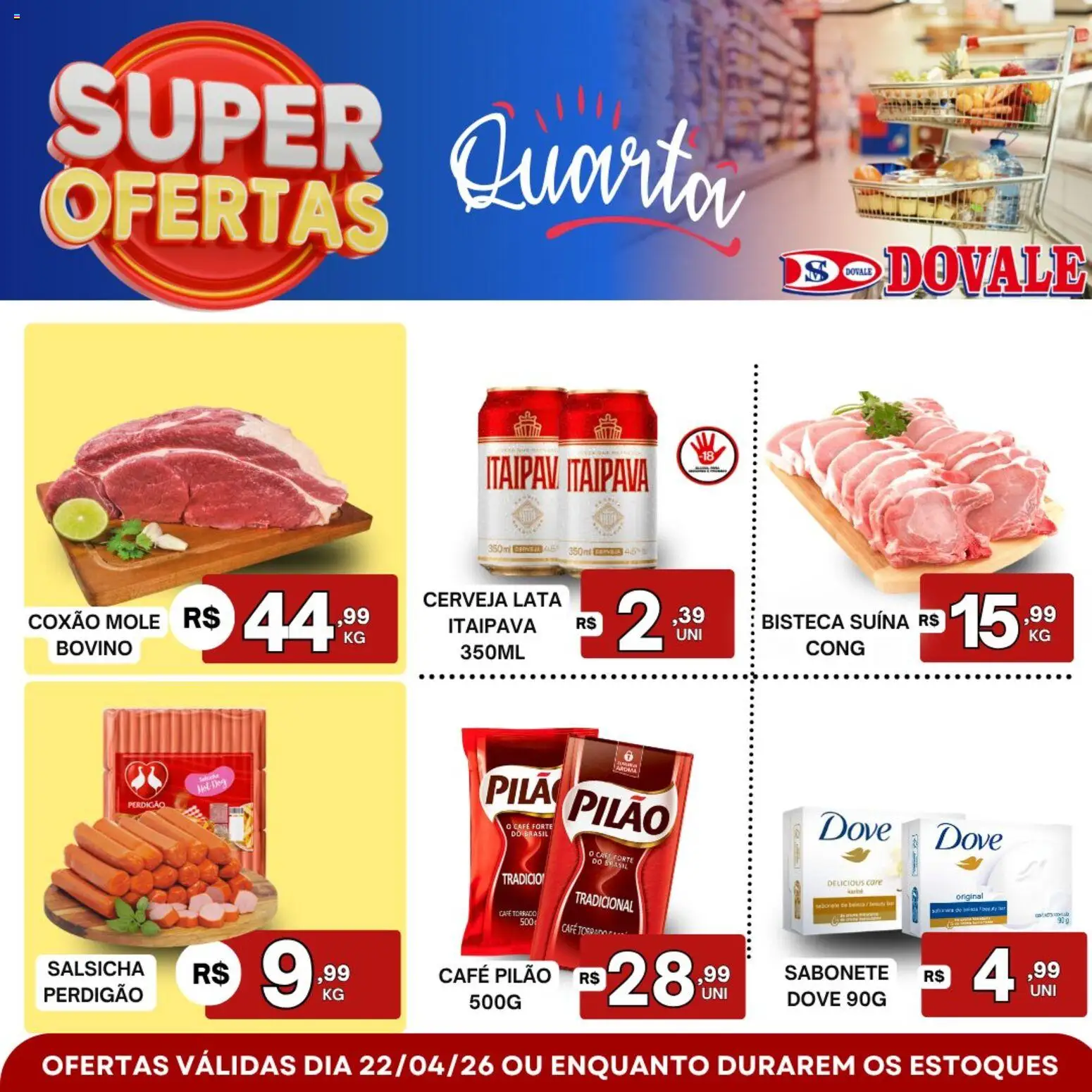 Dovale Folheto - válido de 22.04.2026 | Página: 1 | Produtos: Salsicha, Café, Cerveja, Dove