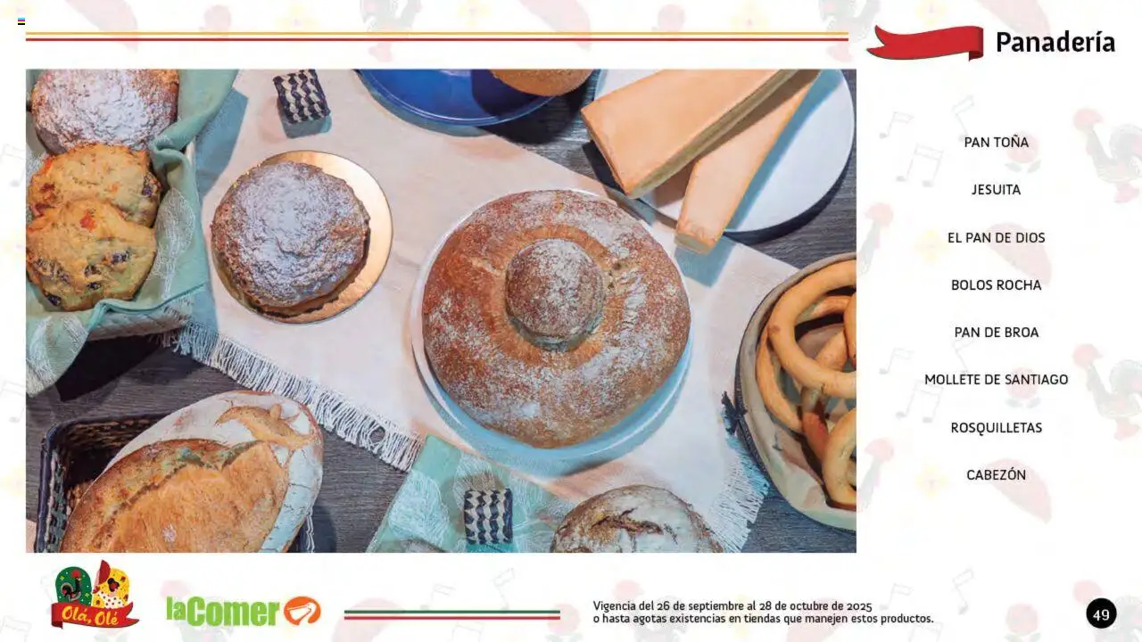 Nuevas ofertas de La Comer válidas en toda la República Mexicana desde el 26.09.2025. ¡Encuentra las mejores ofertas en La Comer folleto Olá, Olé! | Página: 49 | Productos: Pan, Panadería