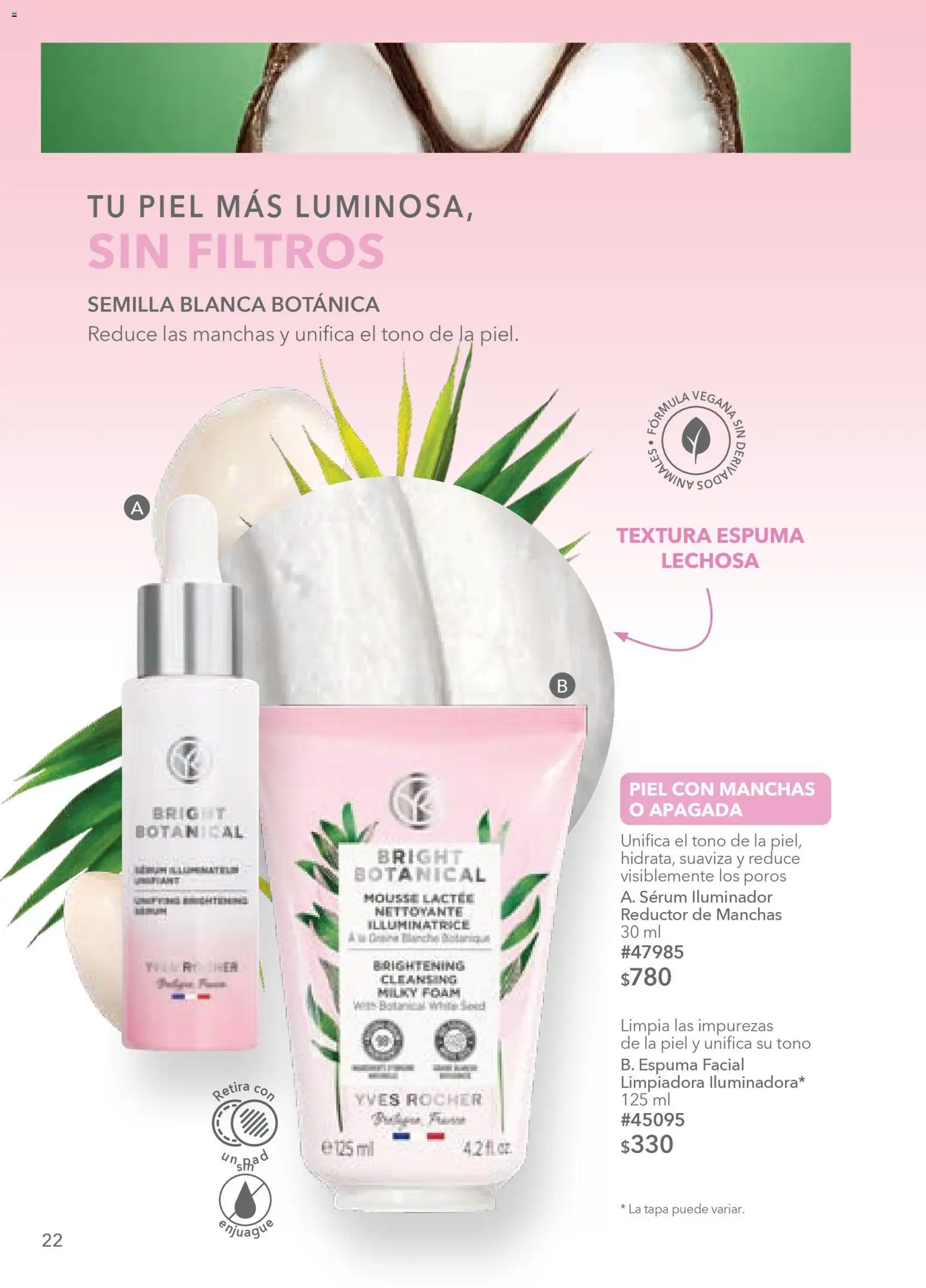 Nuevas ofertas de Yves Rocher válidas en toda la República Mexicana desde el 03.03.2026. ¡Encuentra las mejores ofertas en Yves Rocher campaña 4 2026! | Página: 22 | Productos: Iluminador, Serum, Espuma