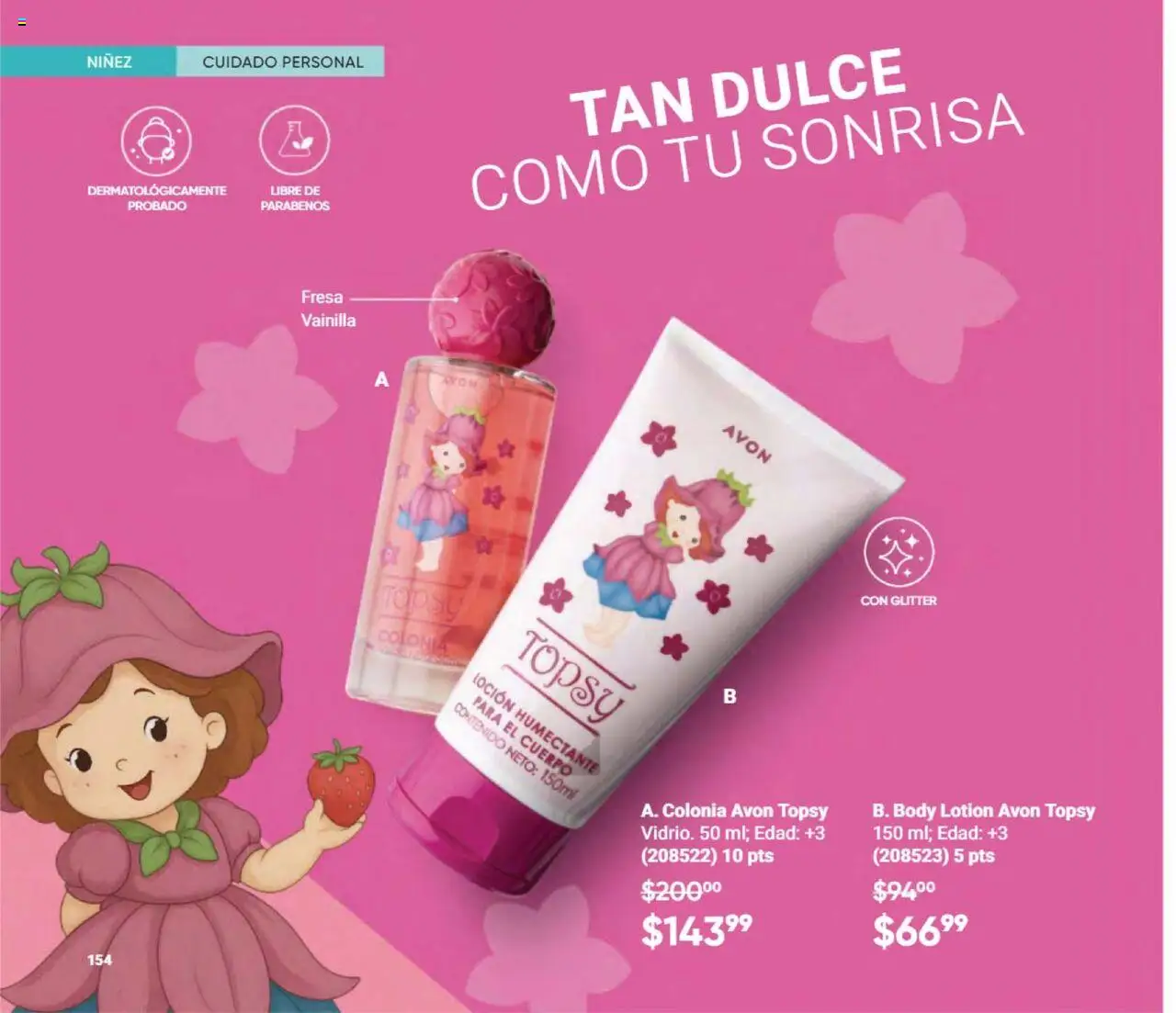 Nuevas ofertas de AVON válidas en toda la República Mexicana desde el 09.08.2025. ¡Encuentra las mejores ofertas en AVON - Casa & Estilo 13 2025! | Página: 156 | Productos: Fresa, Glitter, Body, Perfume