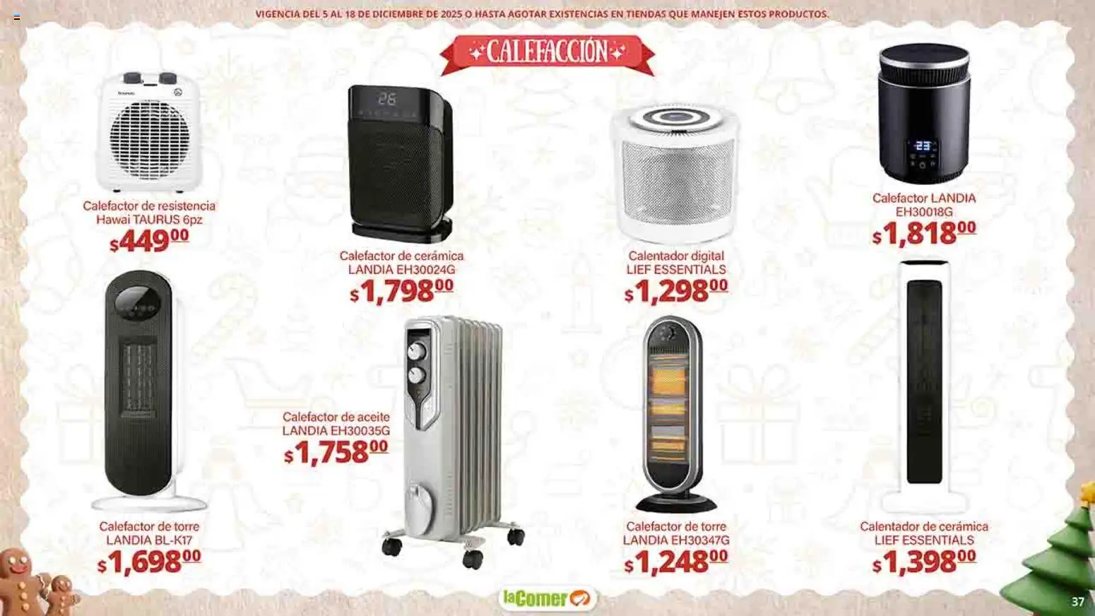 Nuevas ofertas de La Comer válidas en toda la República Mexicana desde el 05.12.2025. ¡Encuentra las mejores ofertas en La Comer folleto Felices Fiestas! | Página: 37 | Productos: Aceite, Calefactor