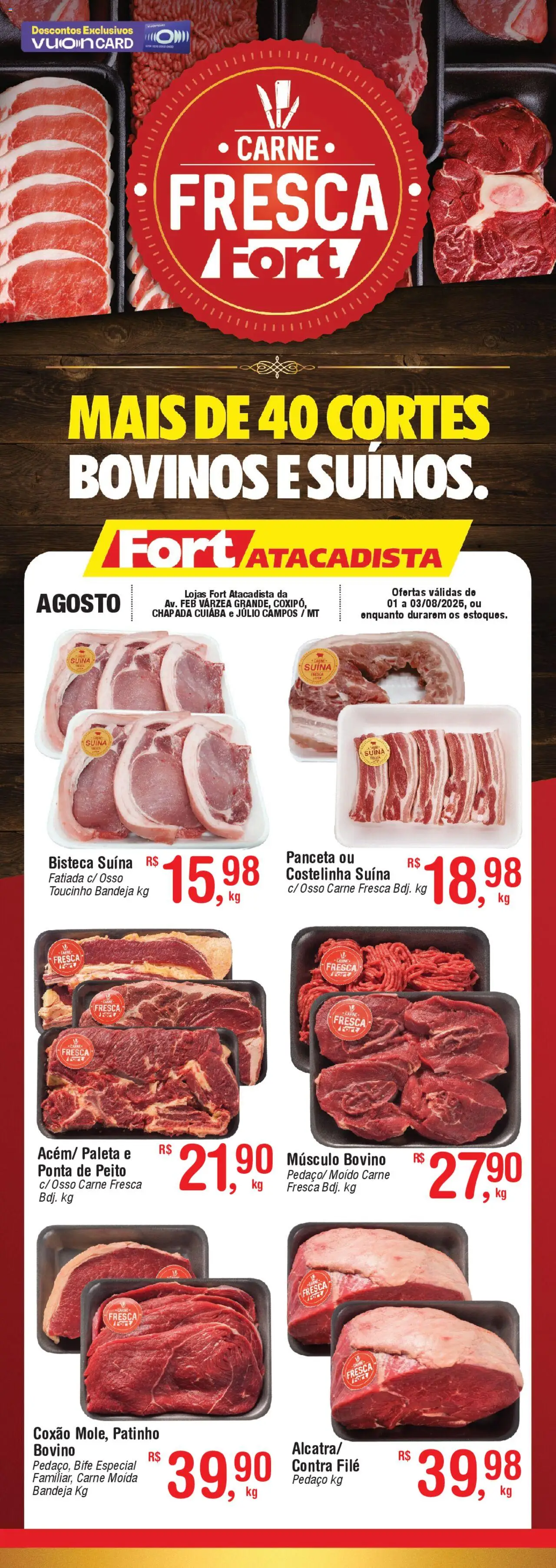 Fort Atacadista Folheto - válido de 01.08.2025 | Página: 1 | Produtos: Contra filé, Carne, Bandeja, Carne moída