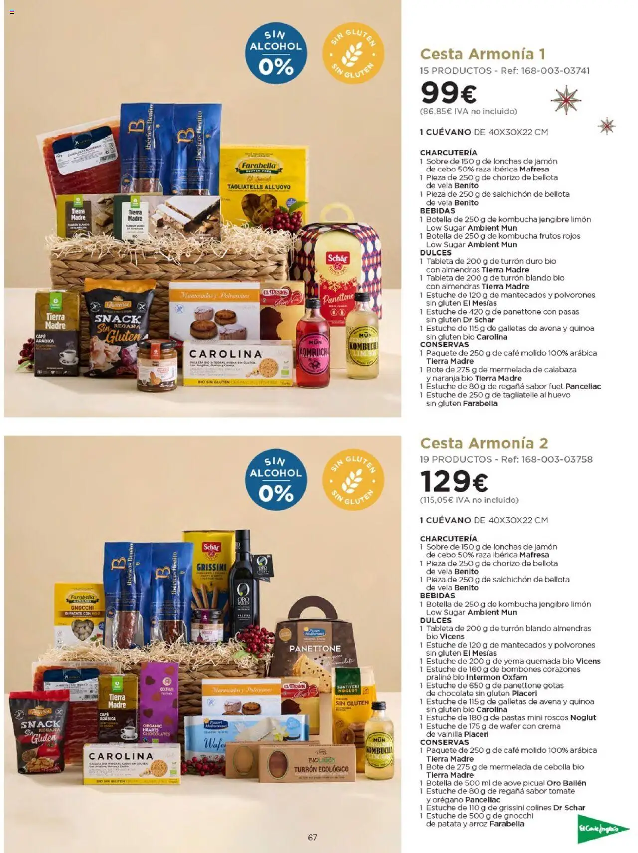 Nuevas ofertas de El Corte Inglés válidas en toda la República Mexicana desde el 03.10.2025. ¡Encuentra las mejores ofertas en El Corte Inglés - Catálogo Cestas Navidad 2025! | Página: 67 | Productos: Avena, Café, Dulces, Turrón