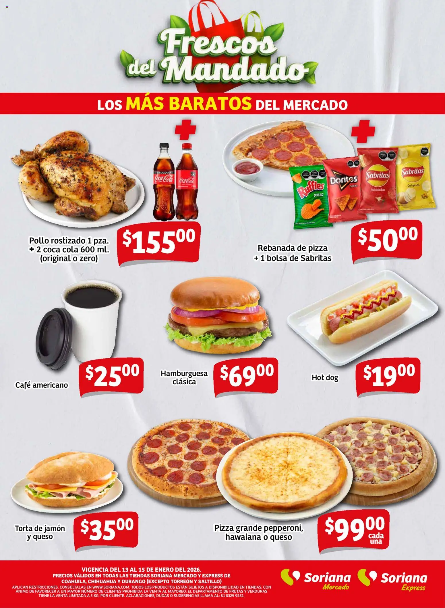 Nuevas ofertas de Soriana válidas en toda la República Mexicana desde el 13.01.2026. ¡Encuentra las mejores ofertas en Soriana - Frescos del Mandado Mercado: Coah, Chih y Dur! | Página: 3 | Productos: Bolsa, Queso, Café, Jamón