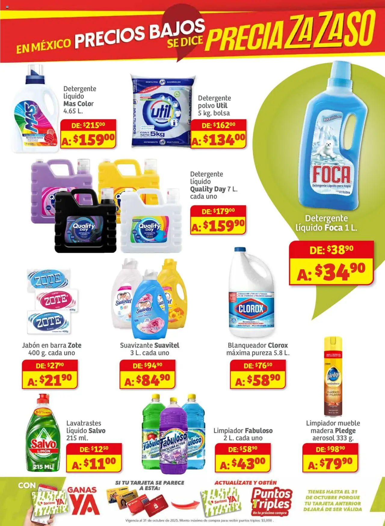 Nuevas ofertas de Soriana válidas en toda la República Mexicana desde el 01.08.2025. ¡Encuentra las mejores ofertas en Soriana - Preciazazaso Mercado:Edo Mex, Guerr, Hgo, Mor, Pue, Qto, Tlax, Ver! | Página: 7 | Productos: Detergente, Suavizante, Limpiador, Barra