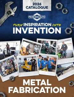 Preview of Princess Auto catalog - Metal Fabrication from shop Princess Auto valid from 21.04.2026