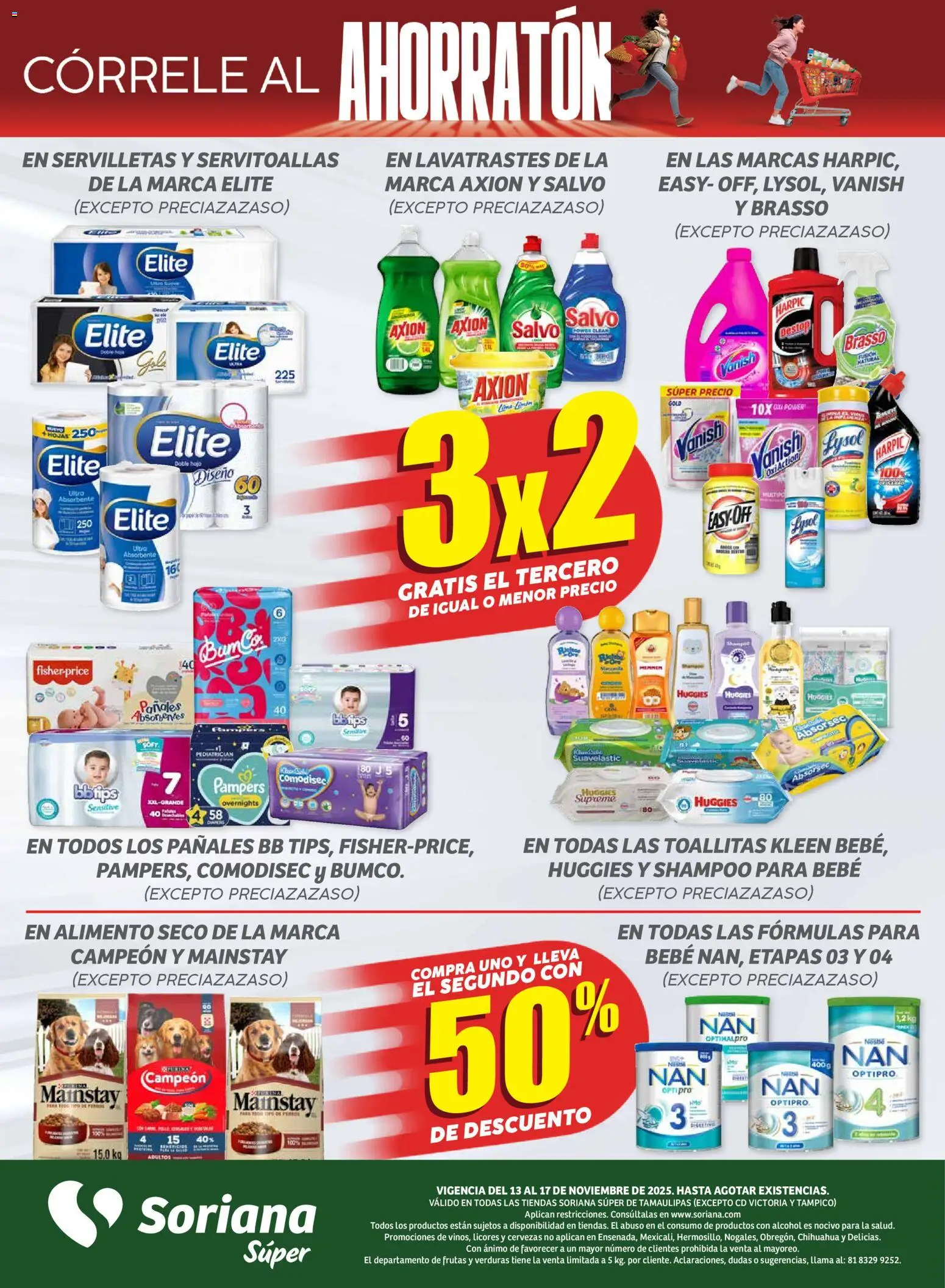 Nuevas ofertas de Soriana válidas en toda la República Mexicana desde el 13.11.2025. ¡Encuentra las mejores ofertas en Soriana - Ahorratón Súper: Tamaulipas (excepto Cd. Victoria y Tampico)! | Página: 5 | Productos: Pañales, Servilletas