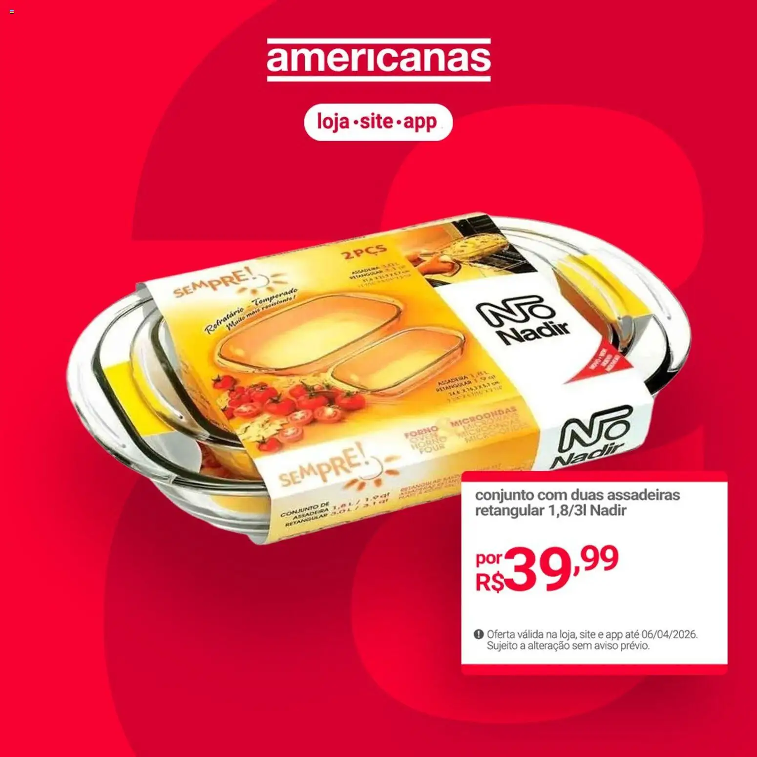 Lojas Americanas Folheto - válido de 06.04.2026 | Página: 2 | Produtos: Forno, Microondas, Assadeira