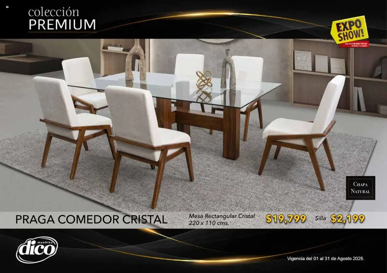 Nuevas ofertas de Muebles Dico válidas en toda la República Mexicana desde el 01.08.2025. ¡Encuentra las mejores ofertas en Muebles Dico - Catálogo Expo Show Premium Agosto! | Página: 17 | Productos: Silla, Chapa, Mesa