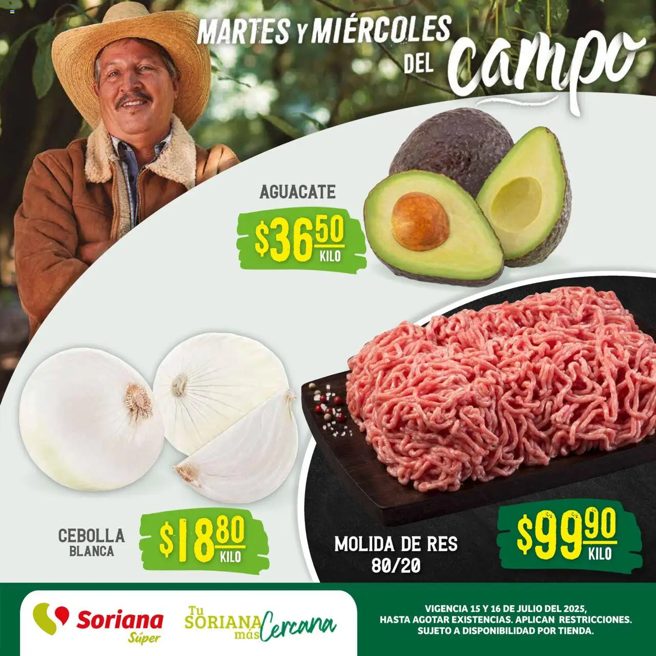 Nuevas ofertas de Soriana válidas en toda la República Mexicana desde el 15.07.2025. ¡Encuentra las mejores ofertas en Soriana - Martes y Miércoles del Campo Súper: Ver, Tab, Chis, Camp, Yuc y Q. Roo! | Página: 1 | Productos: Cebolla, Aguacate, Res