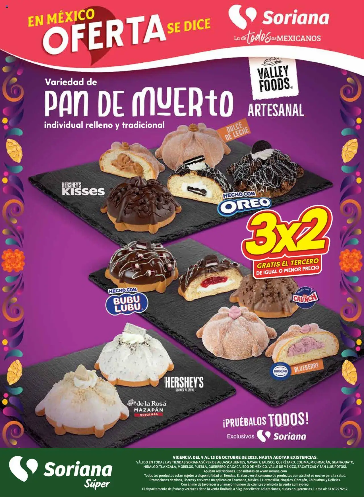 Nuevas ofertas de Soriana válidas en toda la República Mexicana desde el 09.10.2025. ¡Encuentra las mejores ofertas en Soriana - Fin de Semana Súper: Ags, Nay, Jal, Qro, Col, Mich, Gto, Hgo, Tlax, Mor, Pue, Gro, Oax, Edo. de Mex, Valle de México, Za! | Página: 7 | Productos: Dulce de leche, Leche, Pan