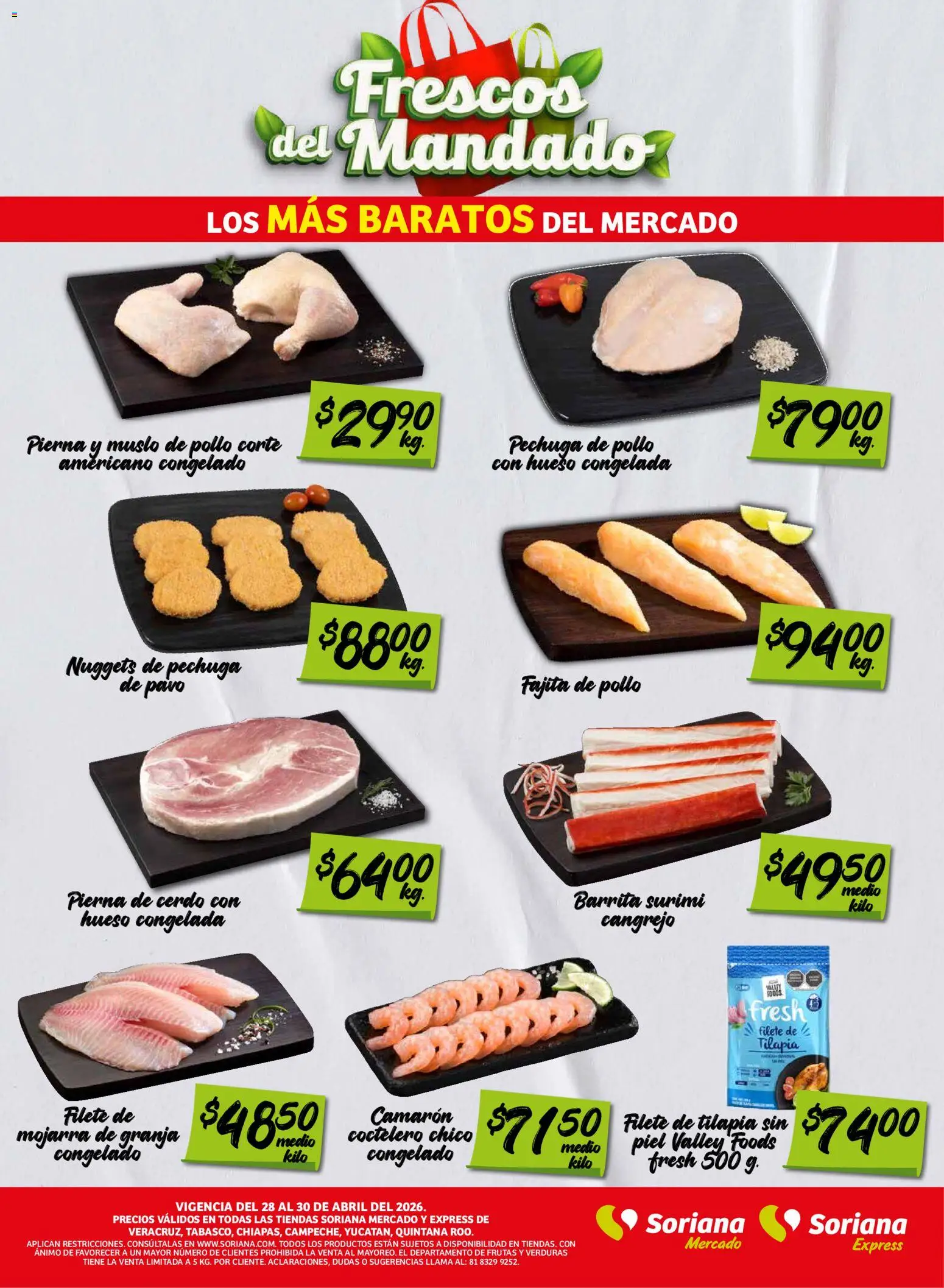 Nuevas ofertas de Soriana válidas en toda la República Mexicana desde el 28.04.2026. ¡Encuentra las mejores ofertas en Soriana Frescos del Mandado Mercado: Ver, Tab, Chis, Camp, Yuc y Q. Roo! | Página: 2 | Productos: Pollo, Cerdo