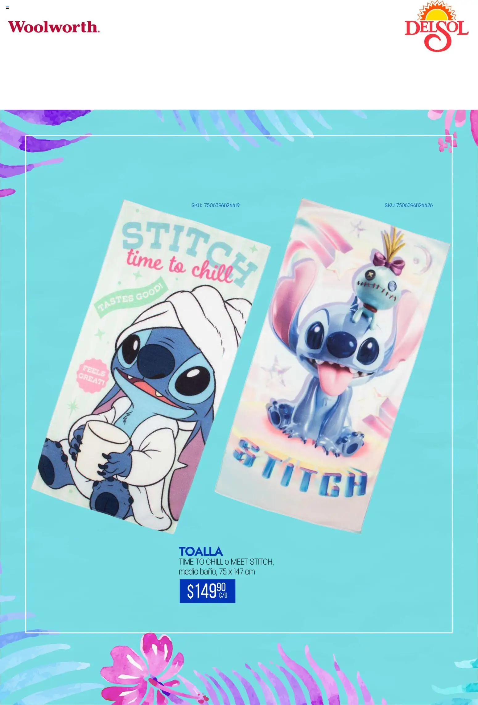Nuevas ofertas de Del Sol y Woolworth catálogo Luce tus Vacaciones con Stitch válidas en toda la República Mexicana desde el 19.03.2026. ¡Encuentra las mejores ofertas en Del Sol y Woolworth catálogo Luce tus Vacaciones con Stitch! | Página: 17 | Productos: Toalla