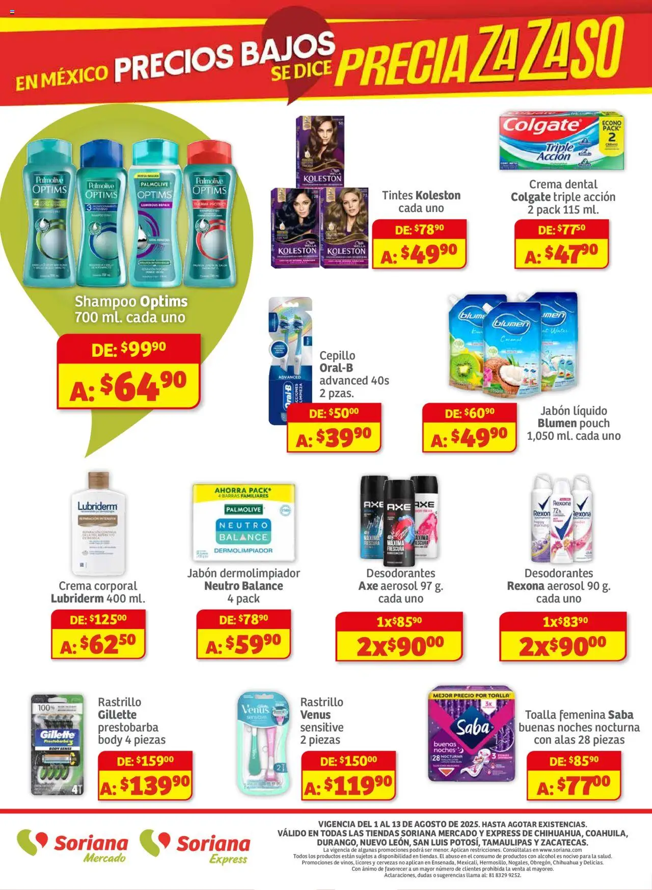 Nuevas ofertas de Soriana válidas en toda la República Mexicana desde el 01.08.2025. ¡Encuentra las mejores ofertas en Soriana - Preciazazaso Mercado: Chi, Coah, Dur, NL, SLP, Tama, Zac! | Página: 8 | Productos: Jabón líquido, Crema, Cepillo, Body