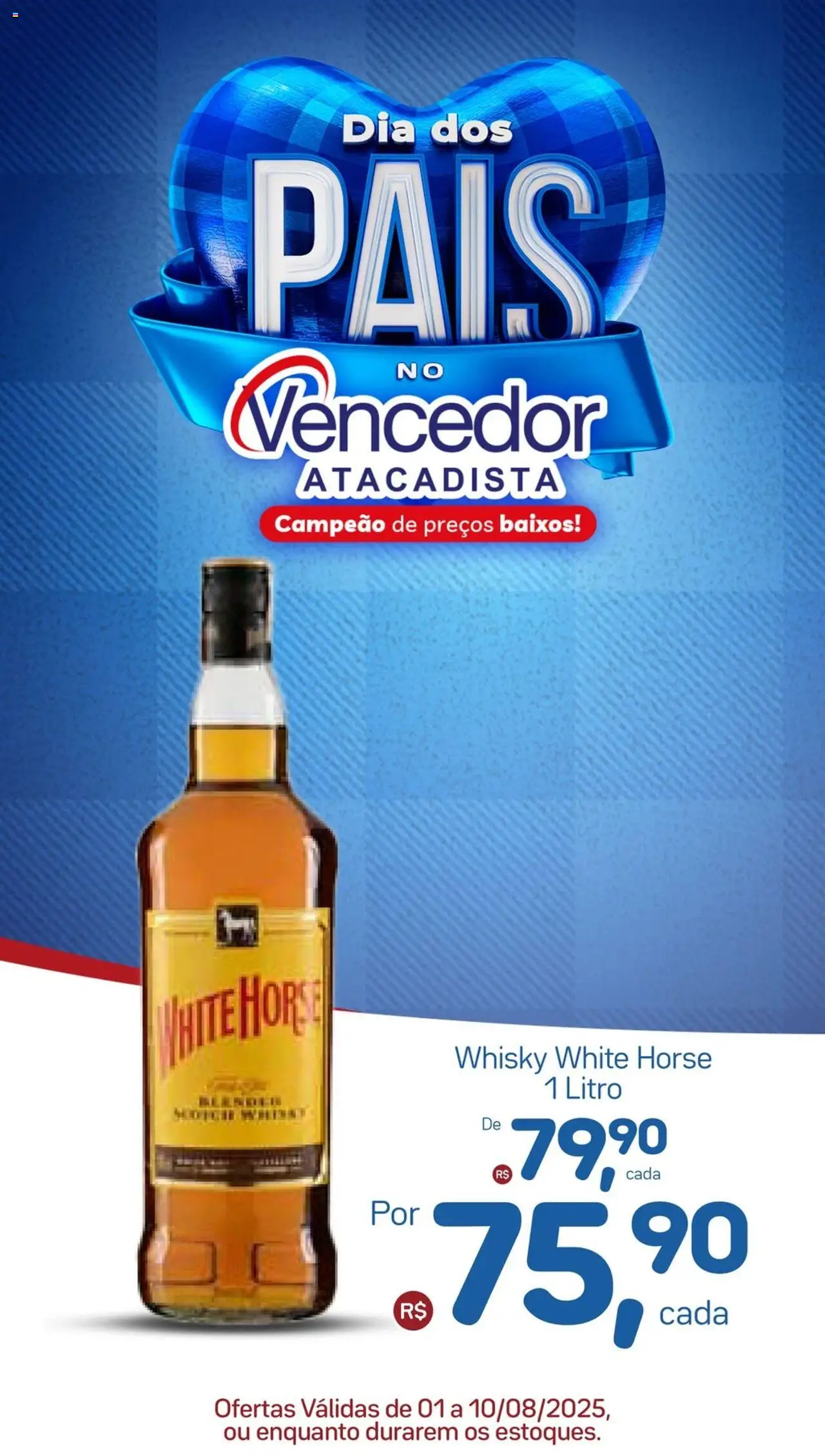 Vencedor Atacadista Folheto - válido de 01.08.2025 | Página: 7 | Produtos: Whisky
