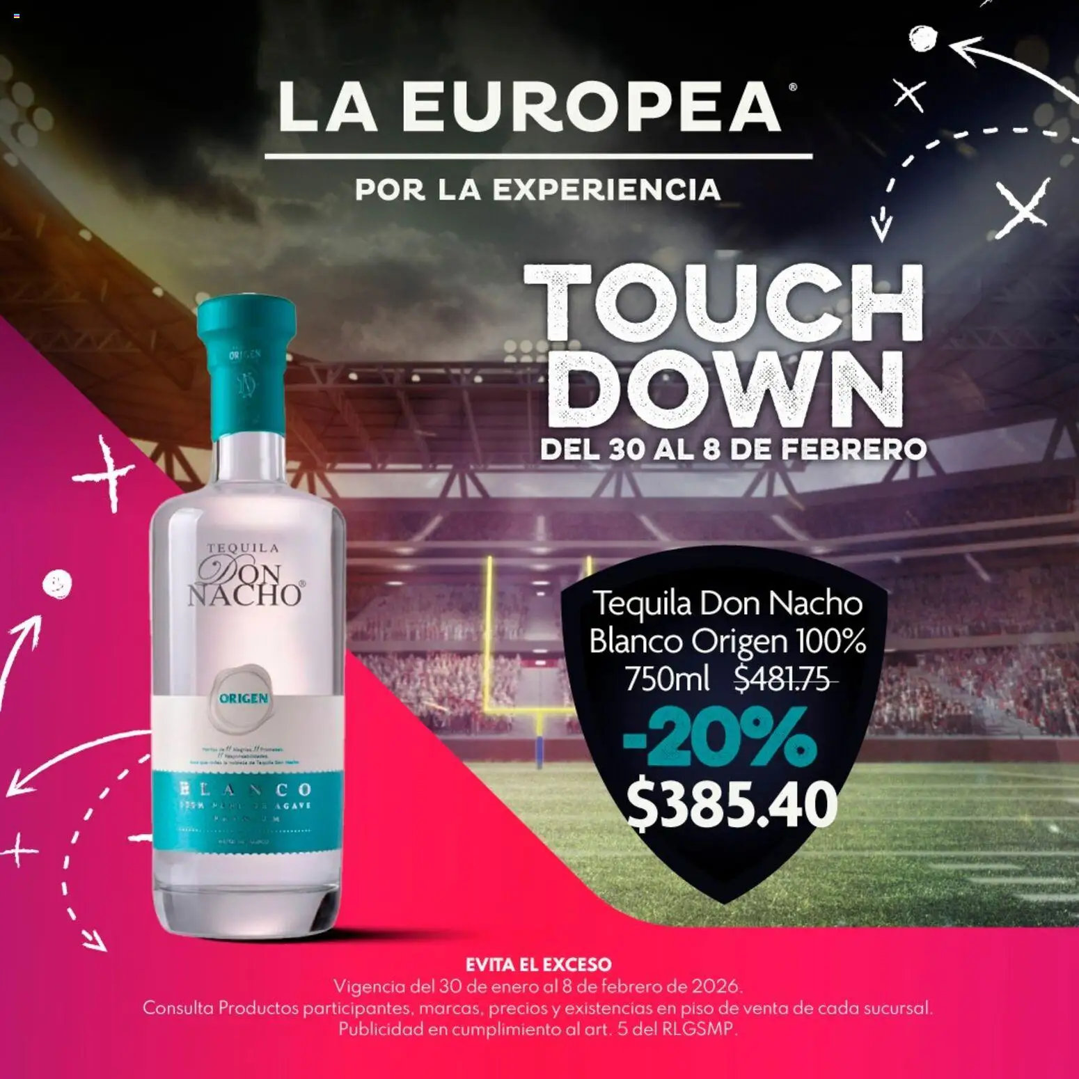 Nuevas ofertas de La Europea válidas en toda la República Mexicana desde el 30.01.2026. ¡Encuentra las mejores ofertas en La Europea catálogo Touch Down! | Página: 13 | Productos: Tequila