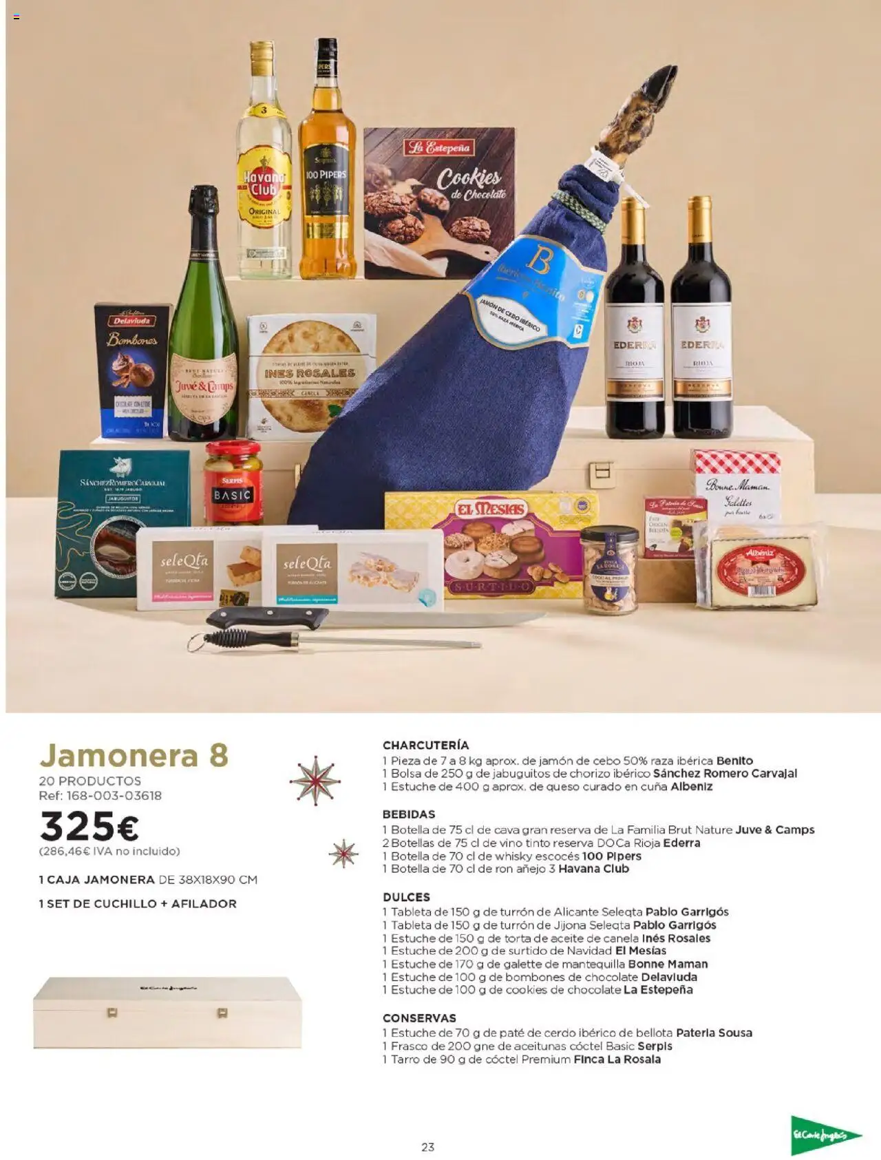Nuevas ofertas de El Corte Inglés válidas en toda la República Mexicana desde el 03.10.2025. ¡Encuentra las mejores ofertas en El Corte Inglés - Catálogo Cestas Navidad 2025! | Página: 23 | Productos: Frasco, Aceite, Cerdo, Turrón