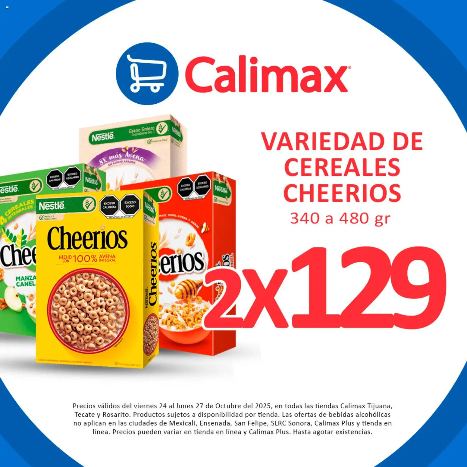 Nuevas ofertas de Calimax válidas en toda la República Mexicana desde el 24.10.2025. ¡Encuentra las mejores ofertas en Calimax folleto Fin de semana! | Página: 3 | Productos: Avena, Arroz, Cereales