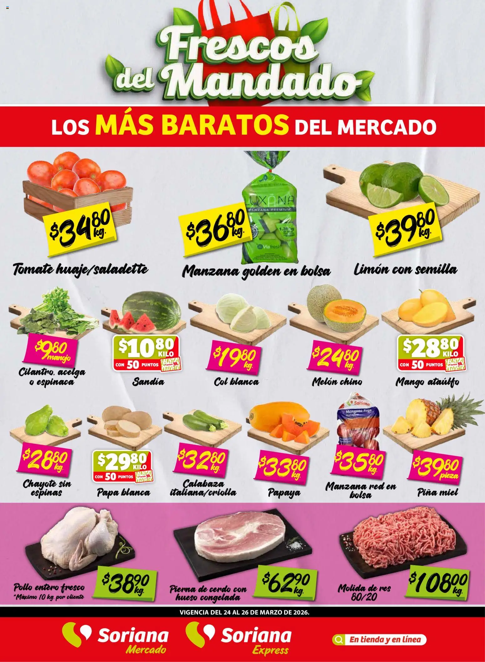Nuevas ofertas de Soriana válidas en toda la República Mexicana desde el 24.03.2026. ¡Encuentra las mejores ofertas en Soriana Frescos del Mandado Mercado: Ags, Nay, Jal, Qro, Col, Mich, Gto, Hgo, Tlax, Mor, Pue, Gro, Oax, Edo. de Mex, CDMX, Zac y! | Página: 1 | Productos: Acelga, Bolsa, Res, Espinaca