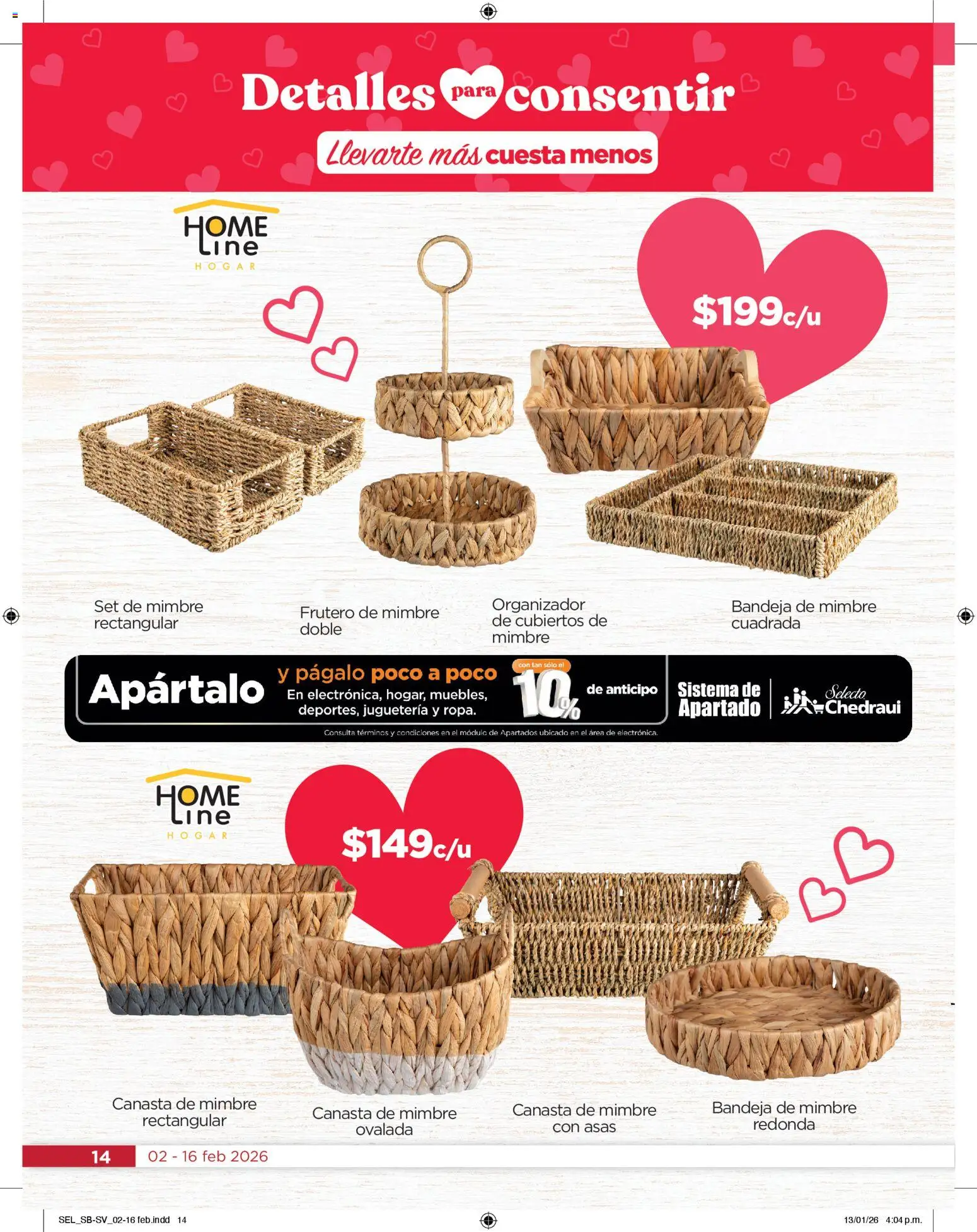 Nuevas ofertas de Chedraui válidas en toda la República Mexicana desde el 02.02.2026. ¡Encuentra las mejores ofertas en Chedraui folleto Llevarte más cuesta menos! | Página: 14