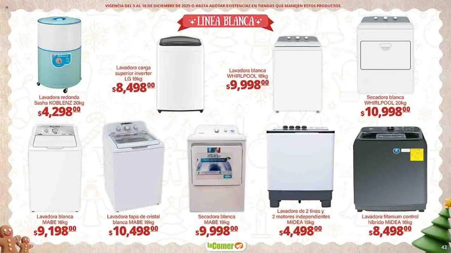 Nuevas ofertas de La Comer válidas en toda la República Mexicana desde el 05.12.2025. ¡Encuentra las mejores ofertas en La Comer folleto Felices Fiestas! | Página: 43 | Productos: Secadora, Lavadora