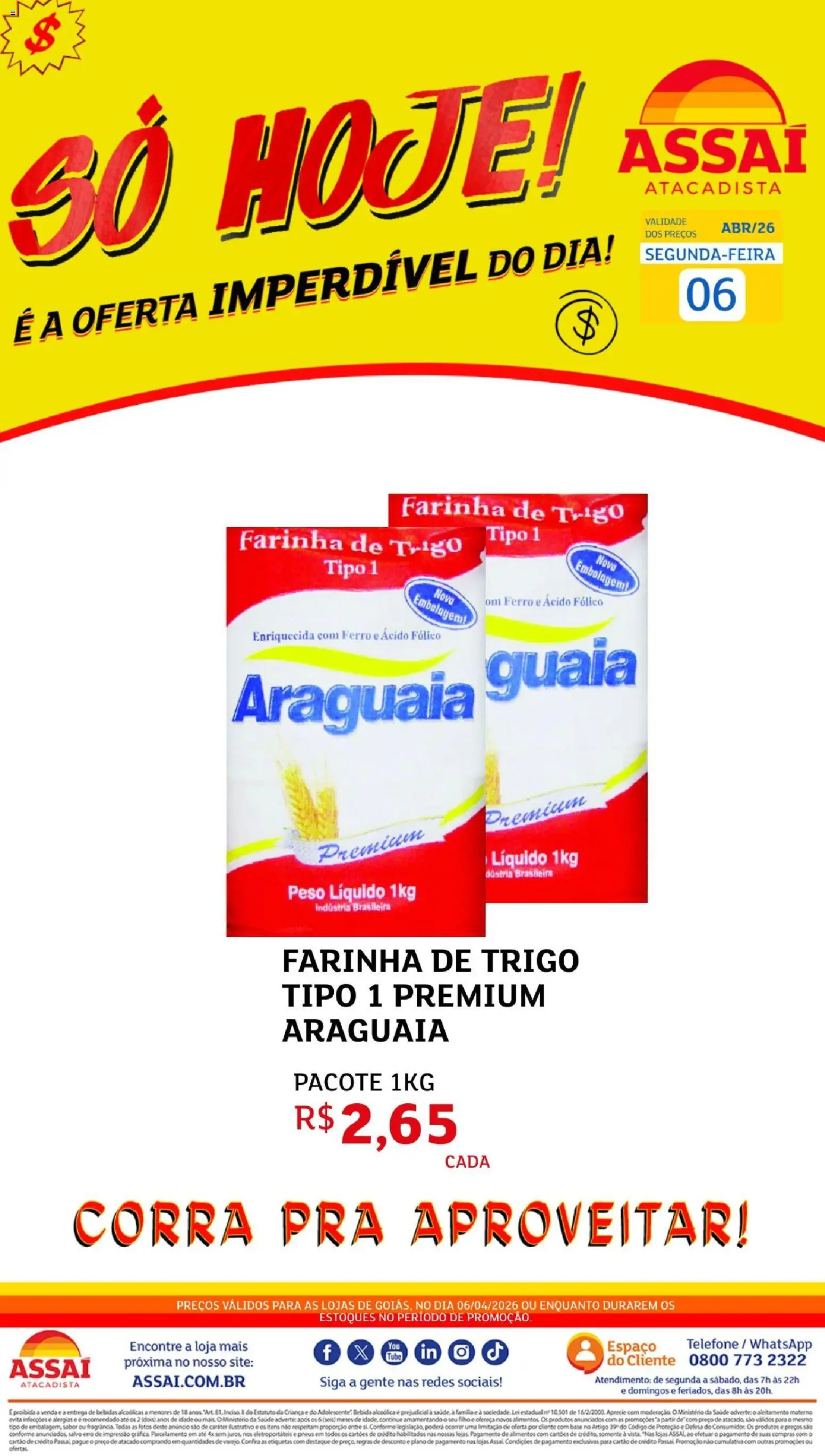Assaí Atacadista Folheto - válido de 06.04.2026 | Página: 1 | Produtos: Ferro, Farinha de trigo, Base, Bebida