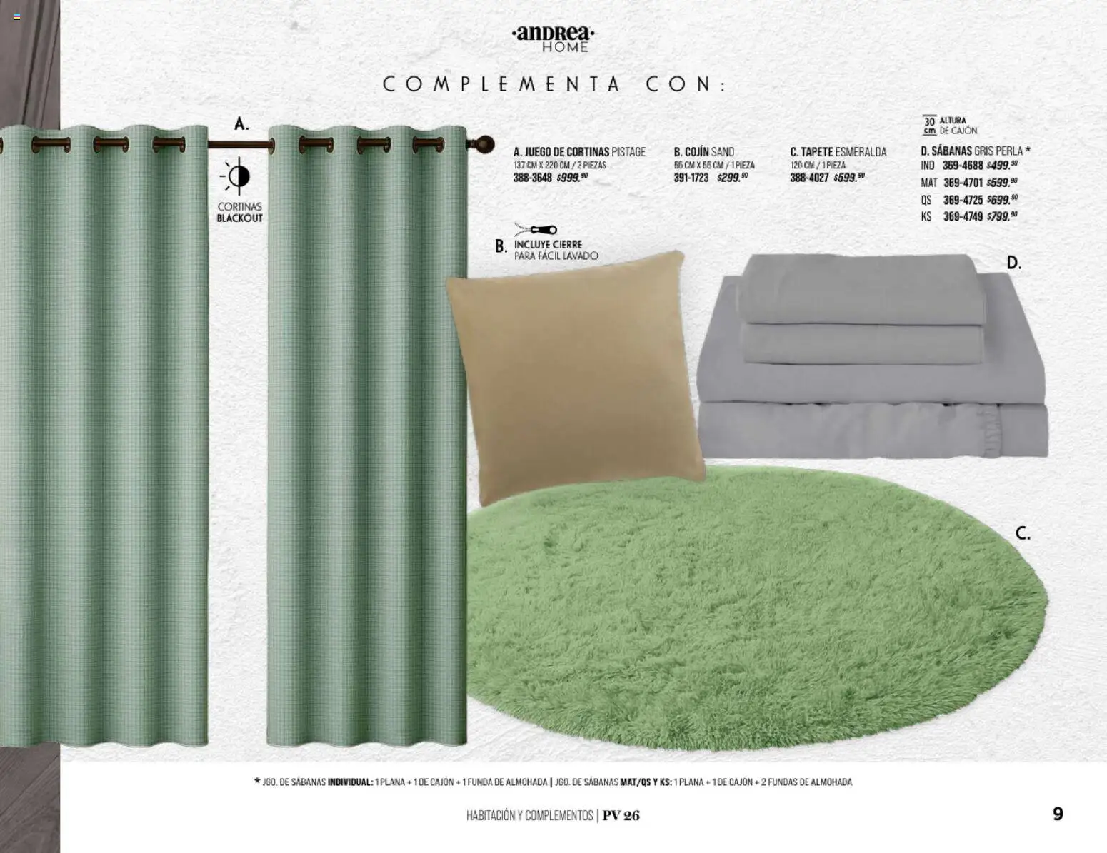 Nuevas ofertas de Andrea válidas en toda la República Mexicana desde el 25.01.2026. ¡Encuentra las mejores ofertas en Andrea catálogo Home! | Página: 9 | Productos: Juego, Funda de almohada, Almohada, Cortinas