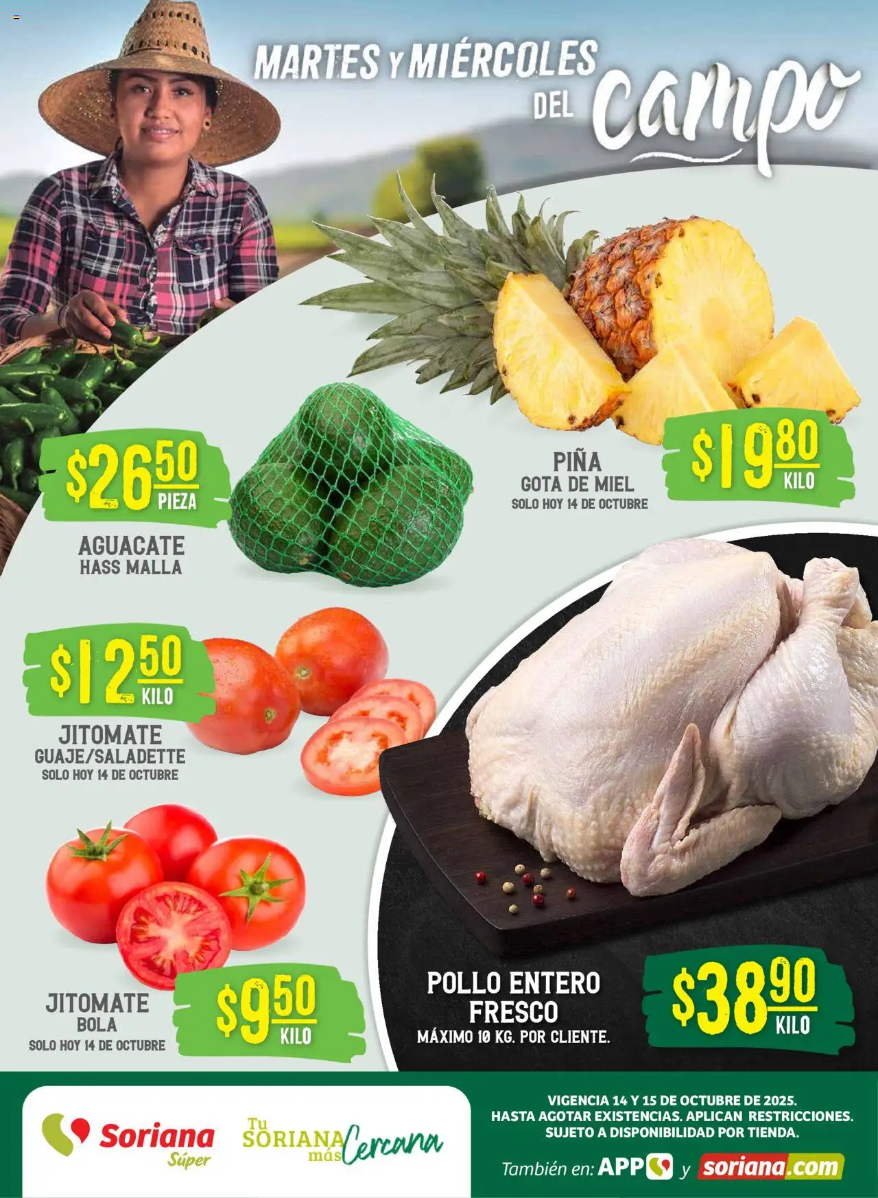 Nuevas ofertas de Soriana válidas en toda la República Mexicana desde el 14.10.2025. ¡Encuentra las mejores ofertas en Soriana - Martes y Miércoles del Campo Súper: Ver, Tab, Chis, Camp, Yuc y Q. Roo! | Página: 1 | Productos: Pollo, Aguacate, Piña, Malla