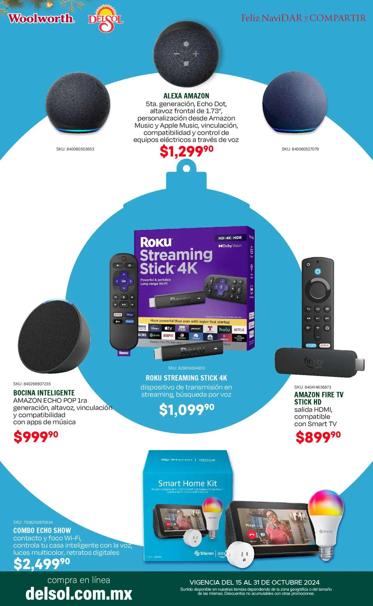 Nuevas ofertas de Del Sol y Woolworth válidas en toda la República Mexicana desde el 09.10.2025. ¡Encuentra las mejores ofertas en Del Sol y Woolworth - Catálogo Feliz NaviDar y Compartir ! | Página: 40 | Productos: Bocina, Foco