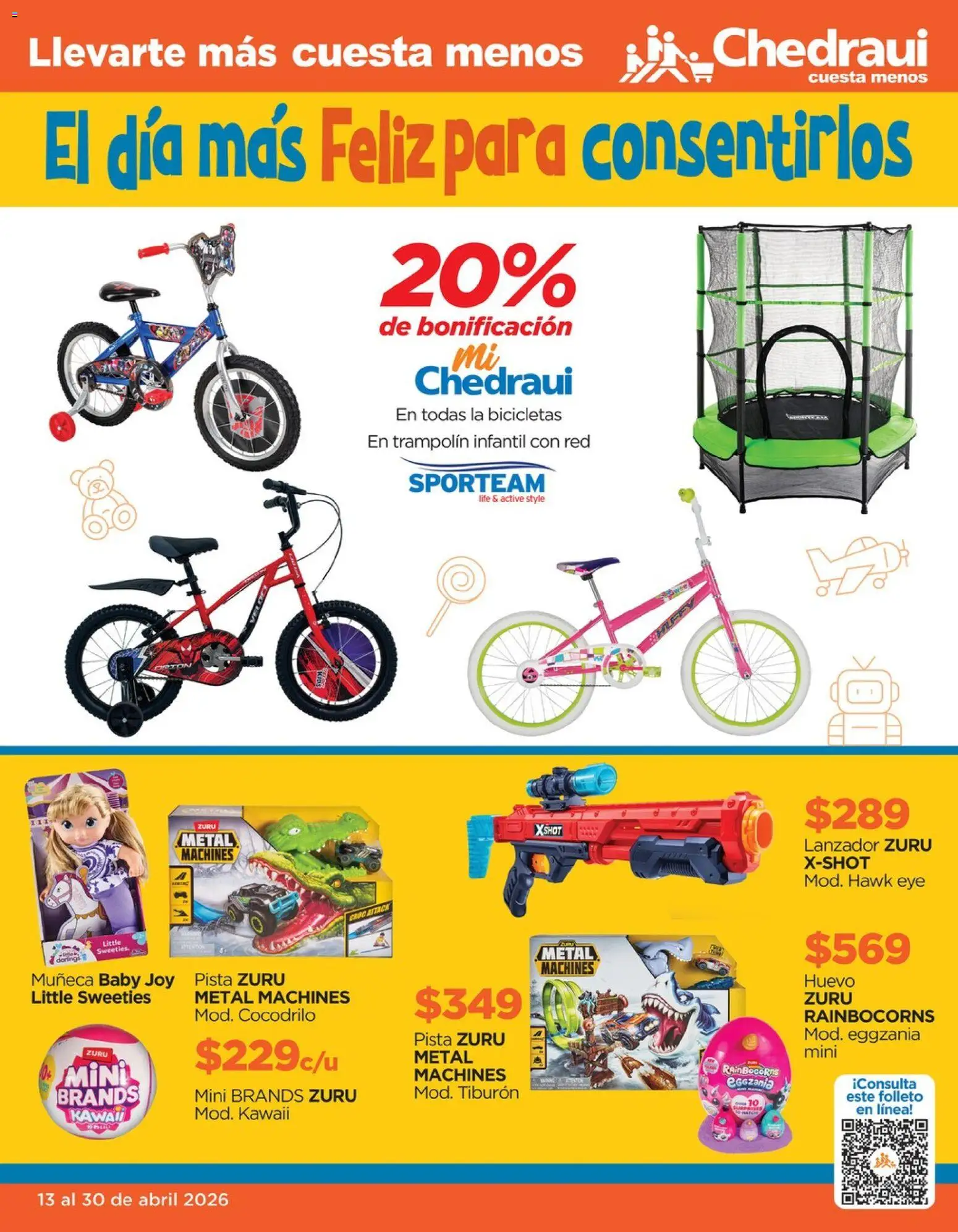 Nuevas ofertas de Chedraui válidas en toda la República Mexicana desde el 13.04.2026. ¡Encuentra las mejores ofertas en Chedraui folleto Al día más Feliz para consentirlos! | Página: 1 | Productos: Huevo, Trampolín