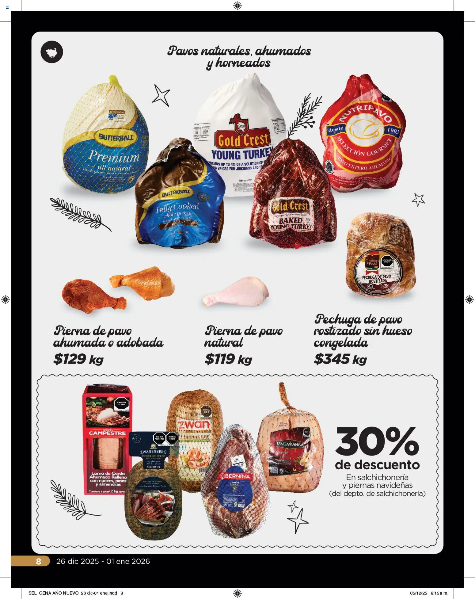 Nuevas ofertas de Chedraui válidas en toda la República Mexicana desde el 26.12.2025. ¡Encuentra las mejores ofertas en Chedraui folleto Sel Cena Año nuevo! | Página: 8 | Productos: Almendras, Jamón, Cerdo, Té