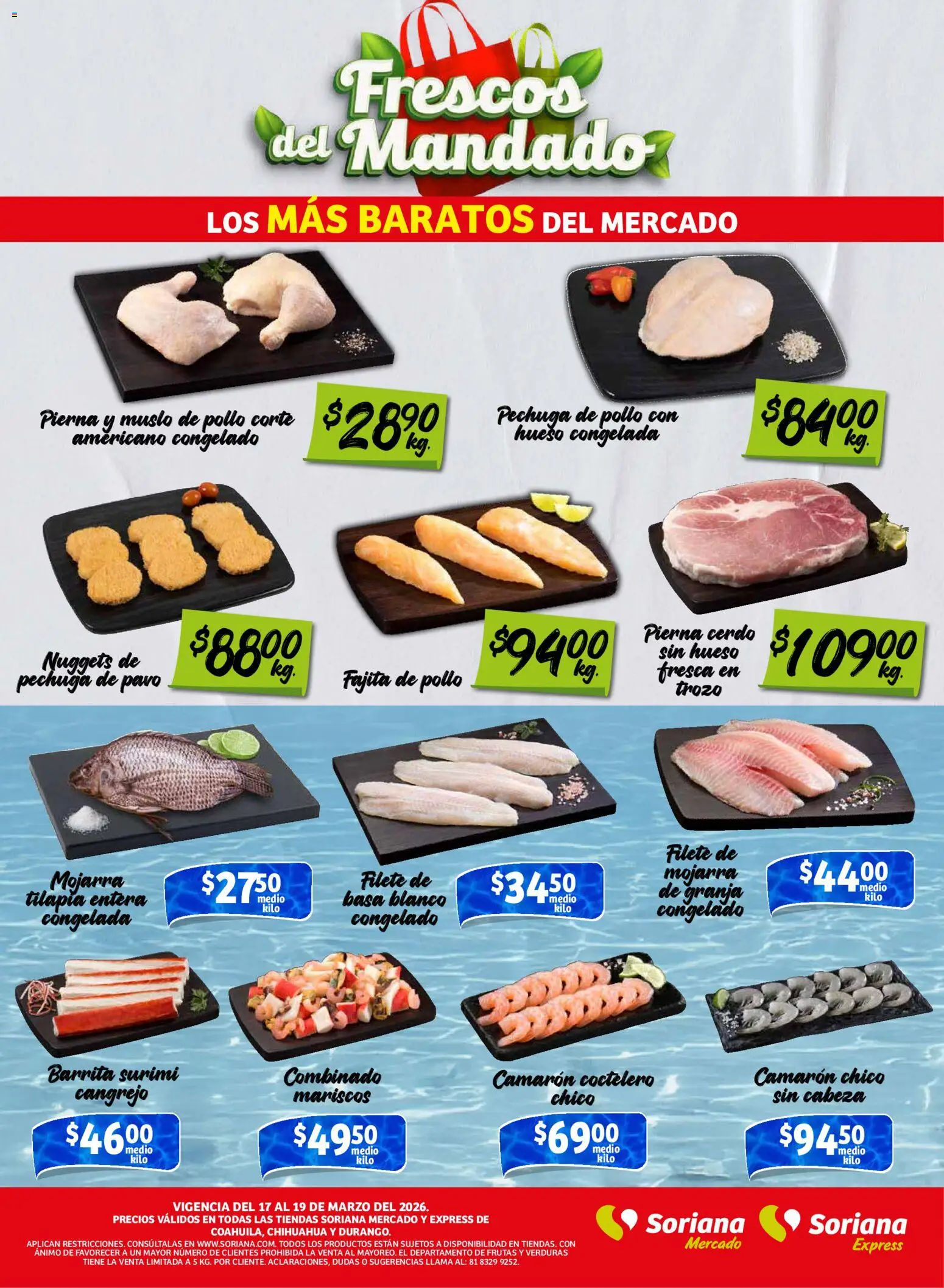 Nuevas ofertas de Soriana válidas en toda la República Mexicana desde el 17.03.2026. ¡Encuentra las mejores ofertas en Soriana Frescos del Mandado Mercado: Coah, Chih y Dur! | Página: 2 | Productos: Pollo, Cerdo