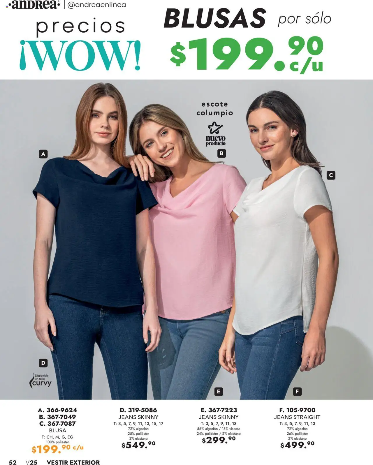 Nuevas ofertas de Andrea válidas en toda la República Mexicana desde el 25.05.2025. ¡Encuentra las mejores ofertas en Andrea - Catálogo Vestir Exterior! | Página: 52 | Productos: Blusa, Columpio, Algodón