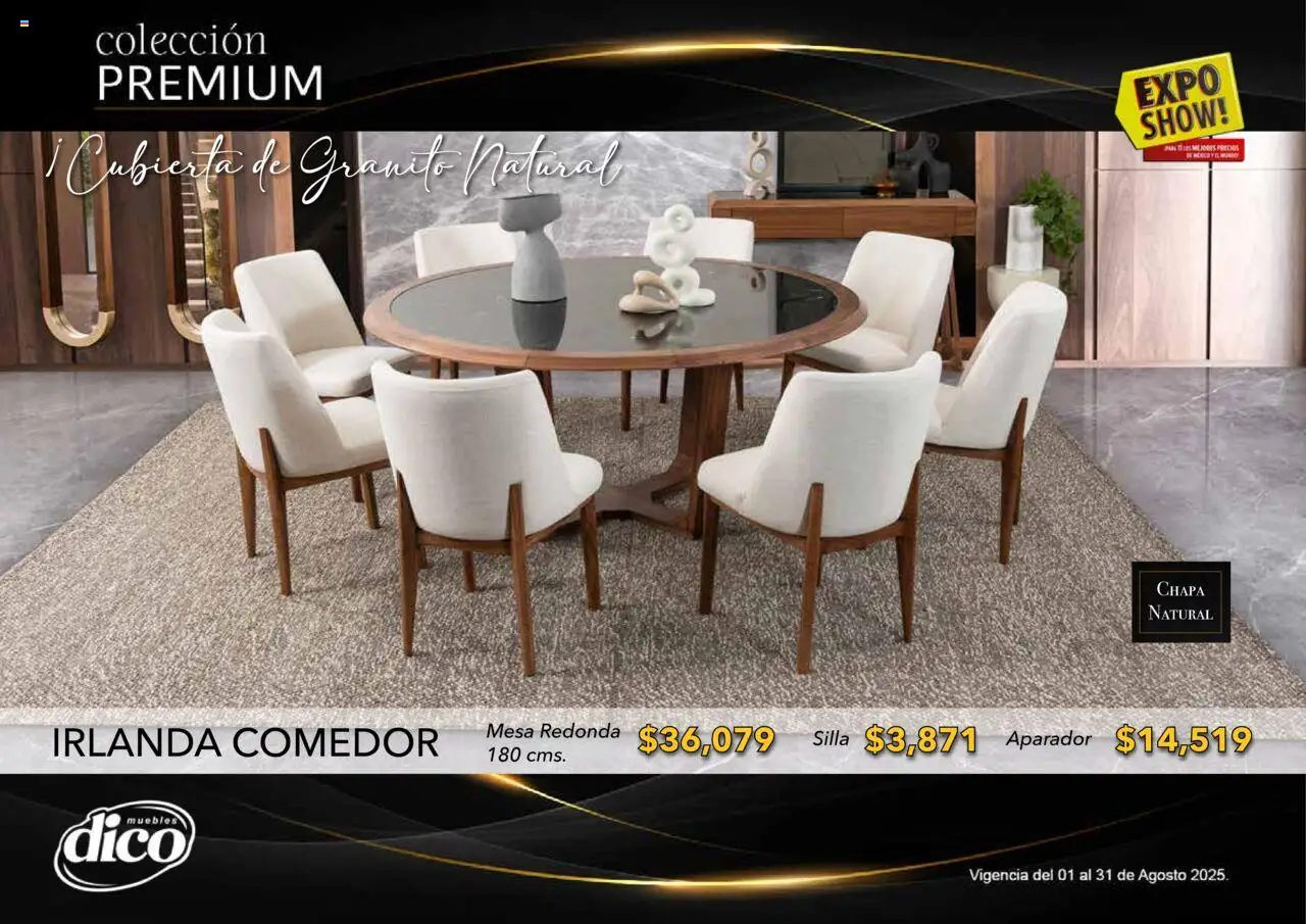 Nuevas ofertas de Muebles Dico válidas en toda la República Mexicana desde el 01.08.2025. ¡Encuentra las mejores ofertas en Muebles Dico - Catálogo Expo Show Premium Agosto! | Página: 35 | Productos: Silla, Chapa, Mesa, Aparador