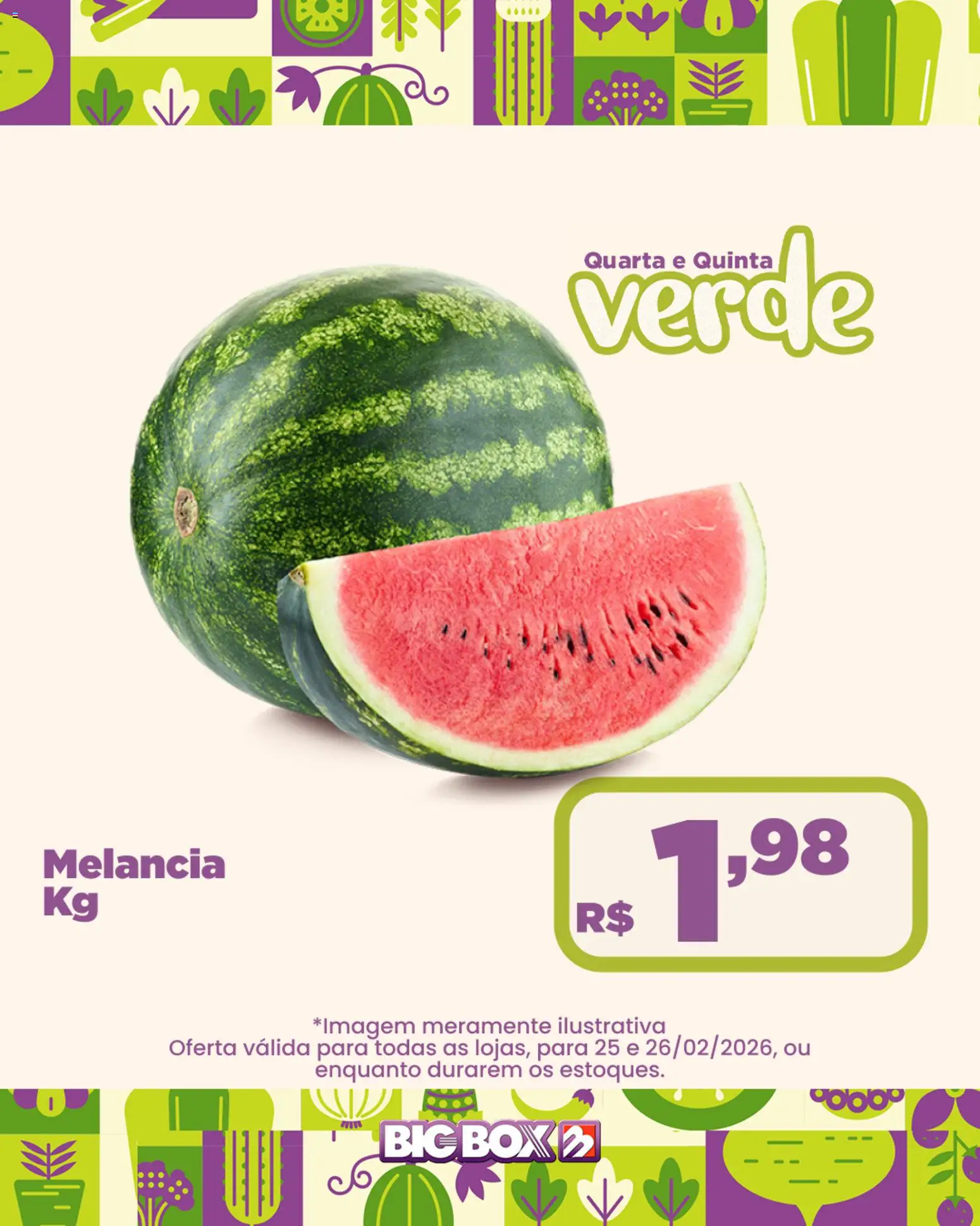 Big Box Folheto - válido de 25.02.2026 | Página: 6 | Produtos: Melancia