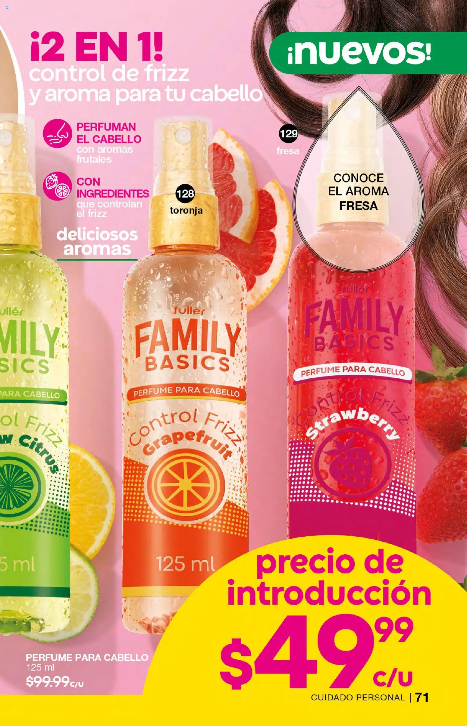 Nuevas ofertas de Fuller válidas en toda la República Mexicana desde el 18.03.2026. ¡Encuentra las mejores ofertas en Fuller campaña 25 2026! | Página: 71 | Productos: Fresa, Toronja, Perfume