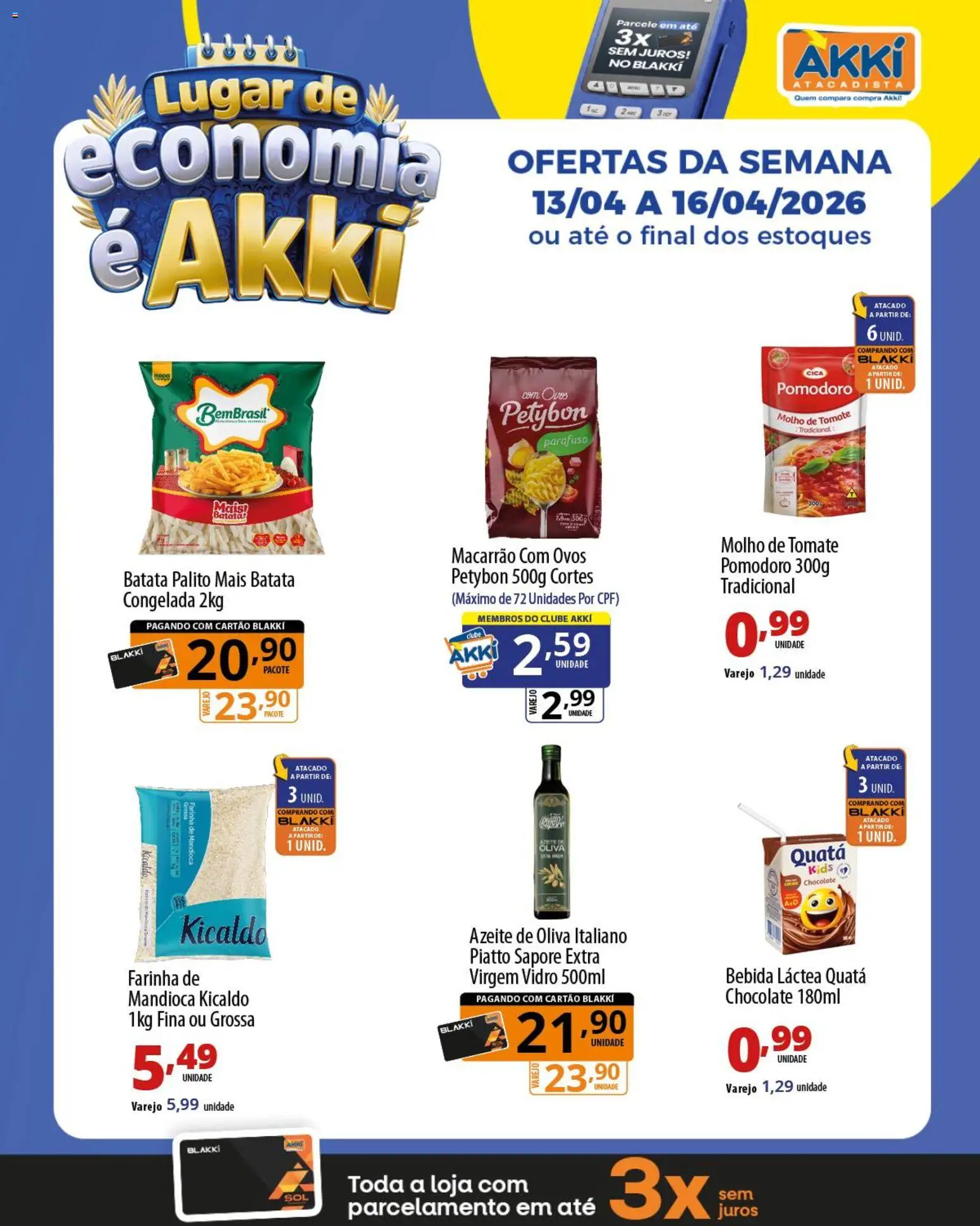 Akki Atacadista Folheto - válido de 13.04.2026 | Página: 3 | Produtos: Mandioca, Molho de tomate, Farinha de mandioca, Ovos