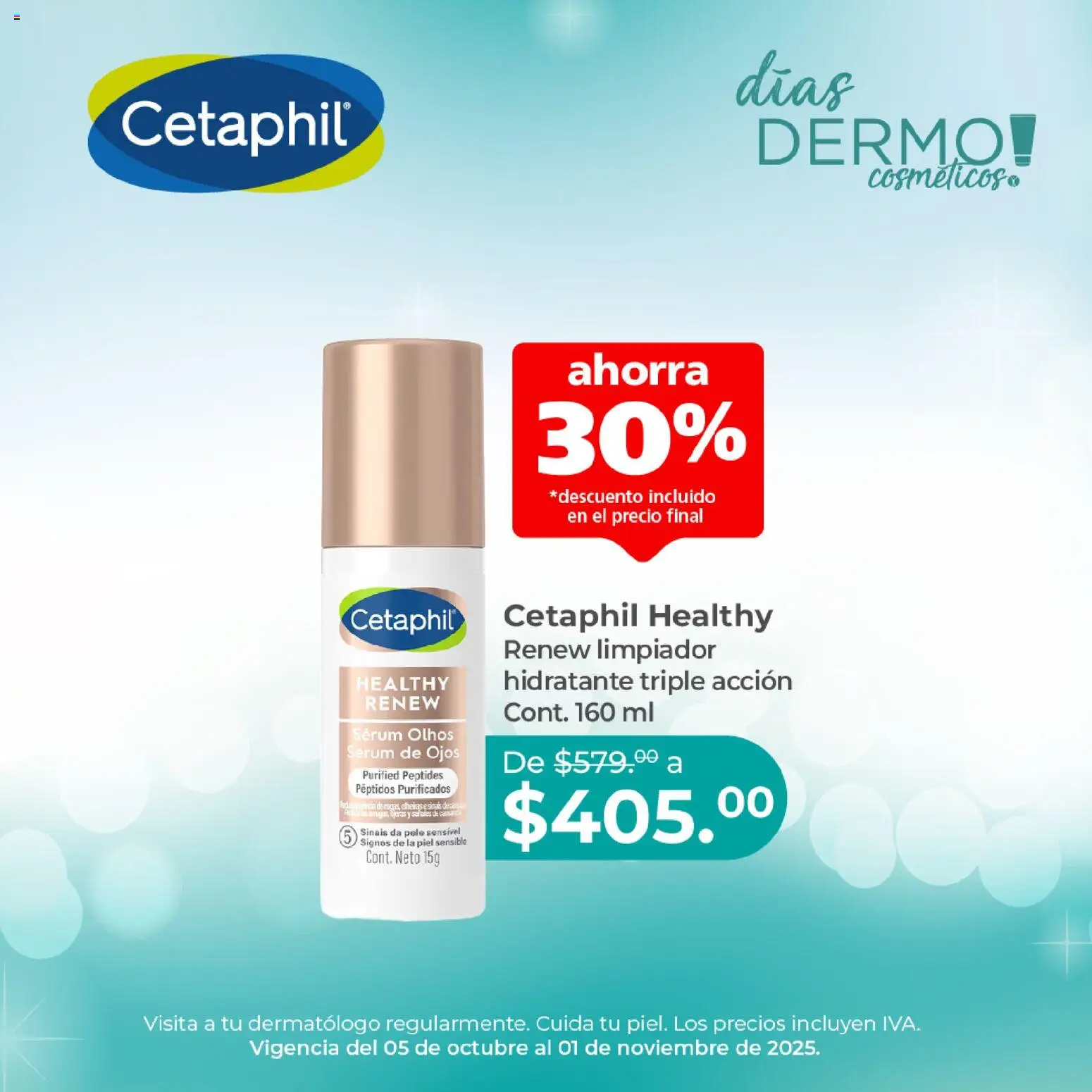 Nuevas ofertas de Farmacia San Pablo válidas en toda la República Mexicana desde el 05.10.2025. ¡Encuentra las mejores ofertas en Farmacia San Pablo catálogo Cetaphil! | Página: 4 | Productos: Serum, Limpiador
