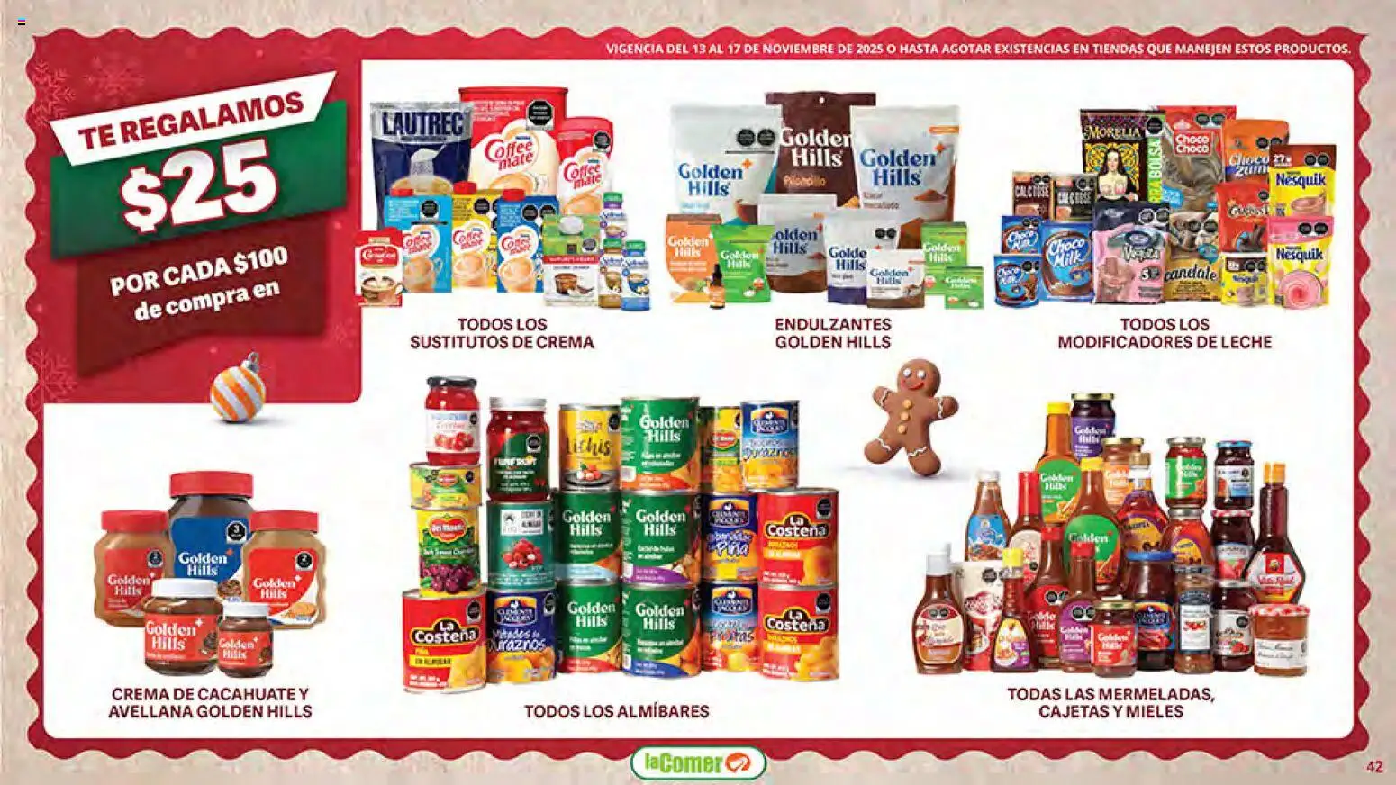Nuevas ofertas de La Comer válidas en toda la República Mexicana desde el 13.11.2025. ¡Encuentra las mejores ofertas en La Comer Buen Fin ! | Página: 42 | Productos: Cacahuate, Bolsa, Leche, Té