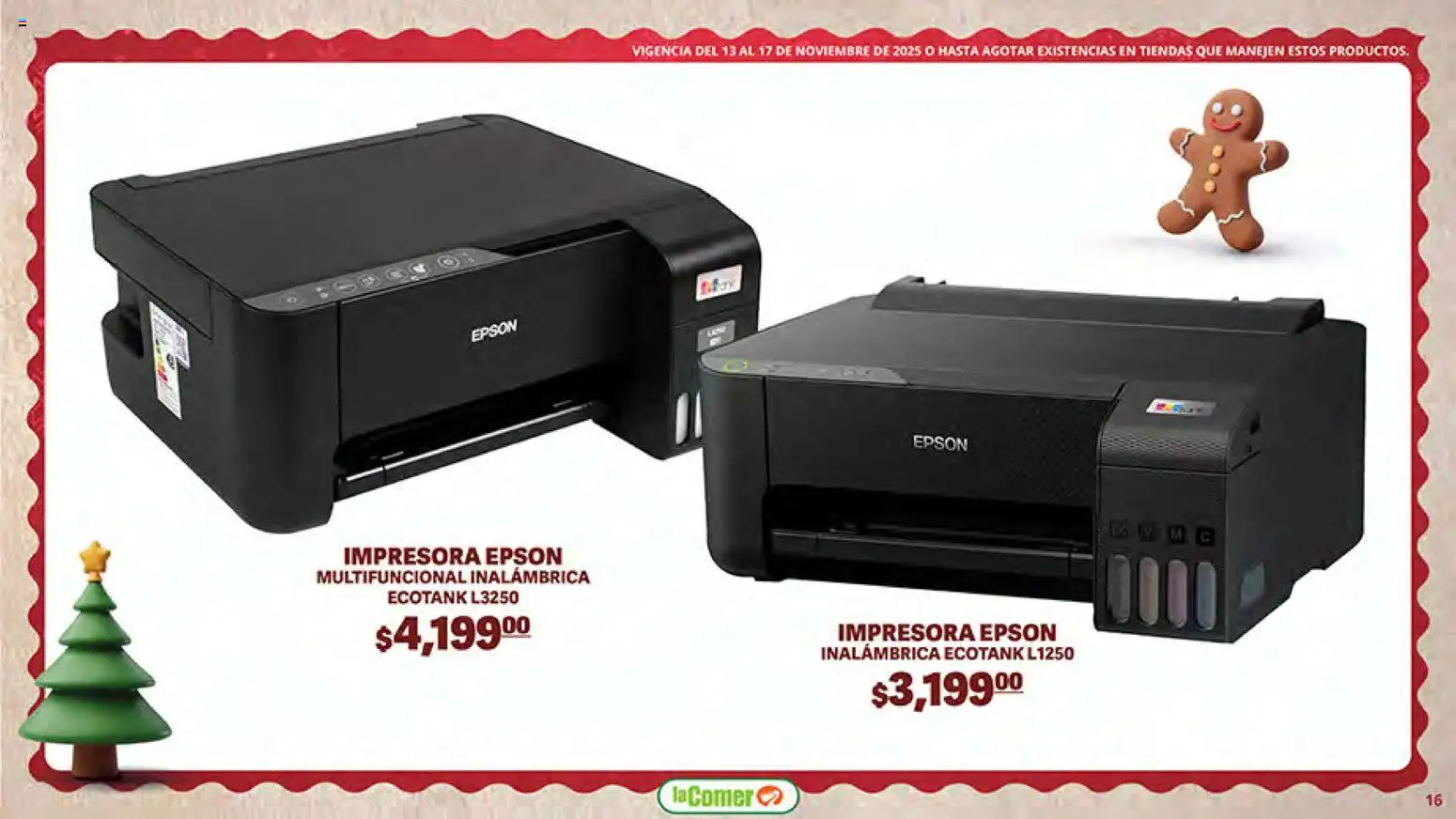 Nuevas ofertas de La Comer válidas en toda la República Mexicana desde el 13.11.2025. ¡Encuentra las mejores ofertas en La Comer Buen Fin ! | Página: 16 | Productos: Impresora